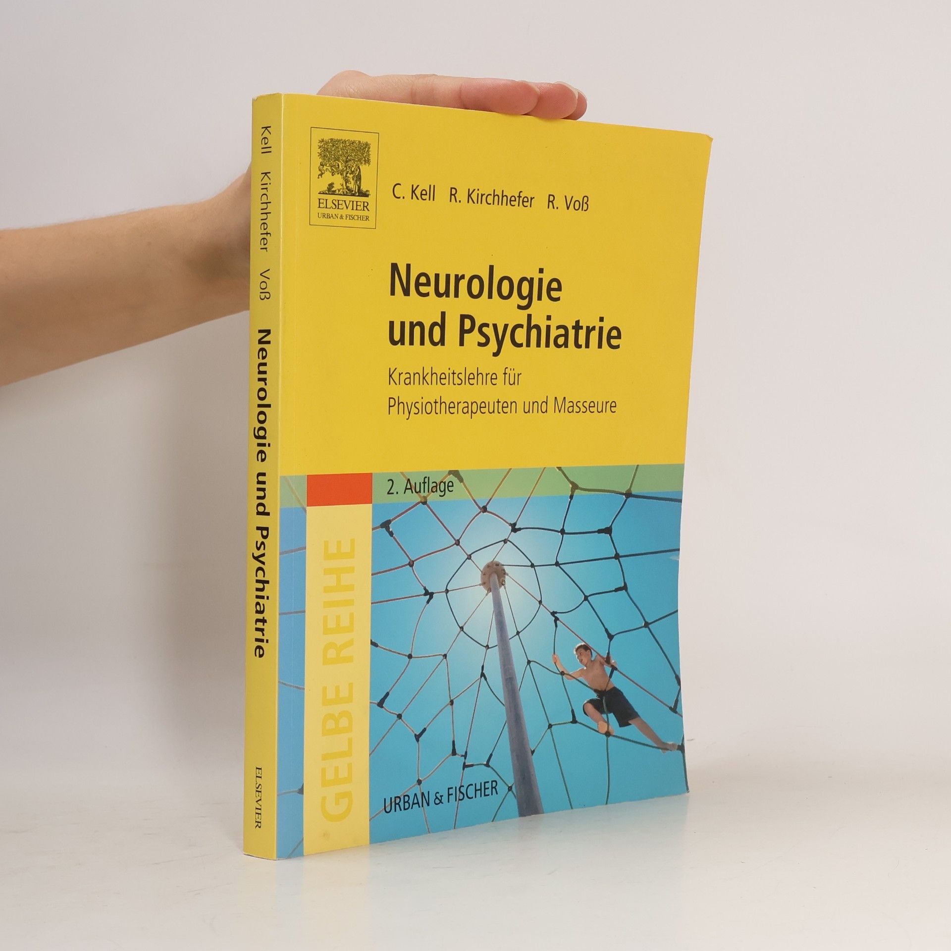 Christian Kell Gelbe Reihe: Neurologie und Psychiatrie