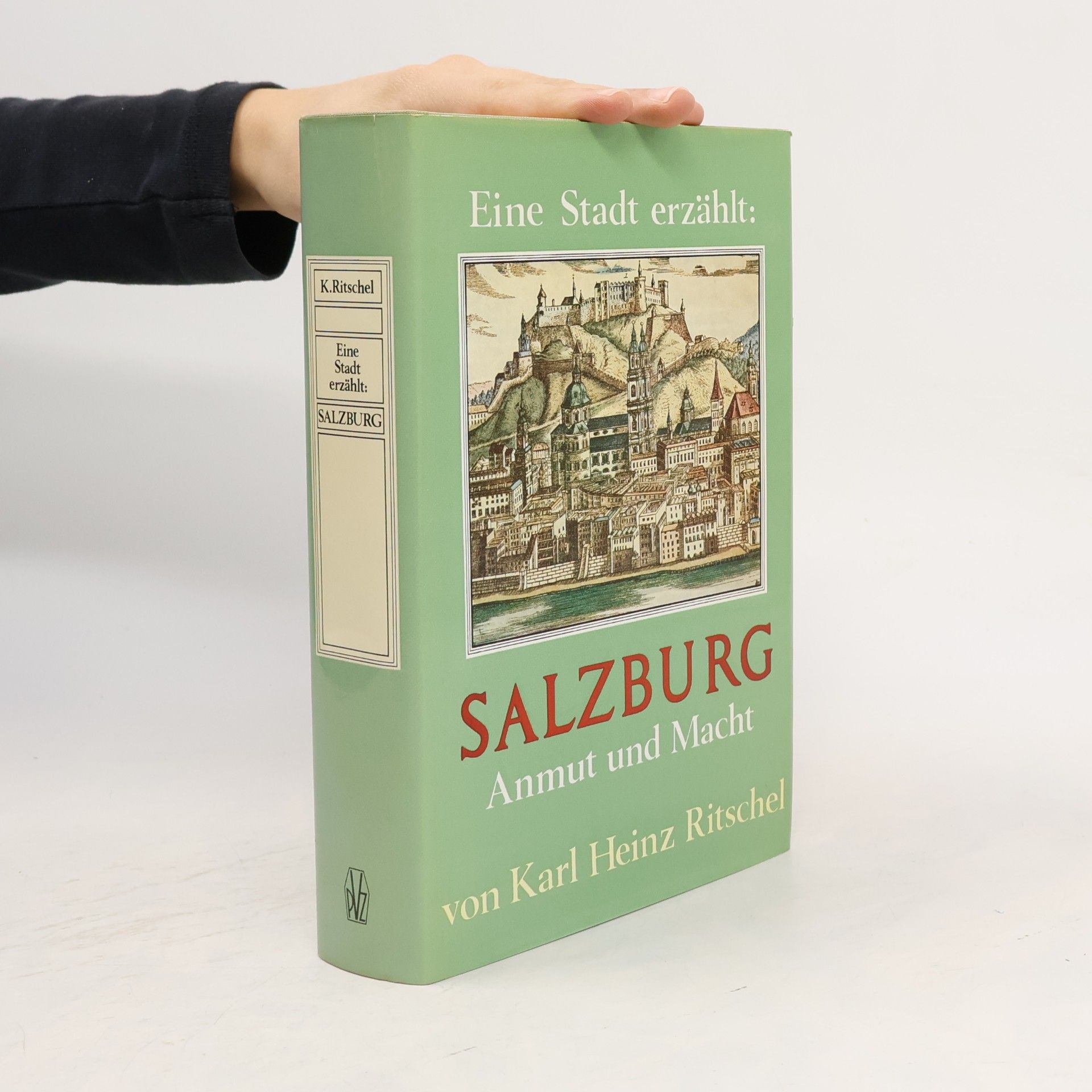 Karl Heinz Ritschel Salzburg : Anmut und Macht