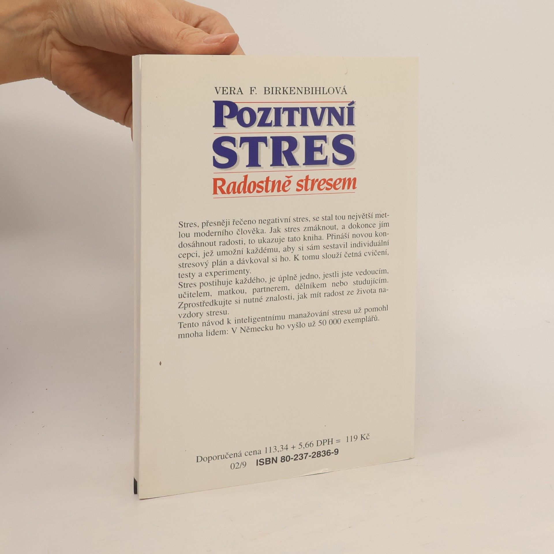 Věra Felicitas Birkenbihlová Pozitivní stres