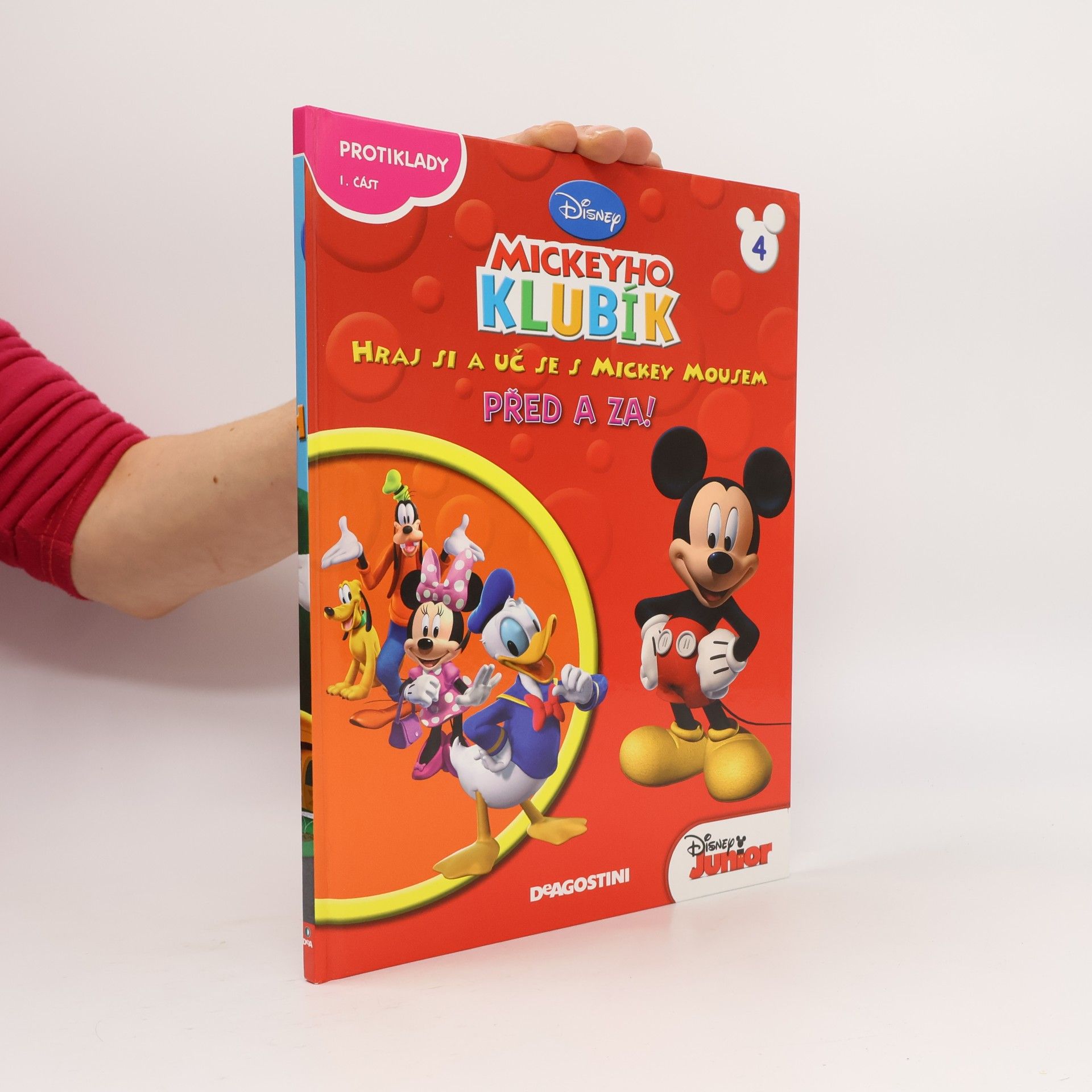 Mickeyho klubík. Hraj si a uč se s Mickey Mousem 4. Před a za!