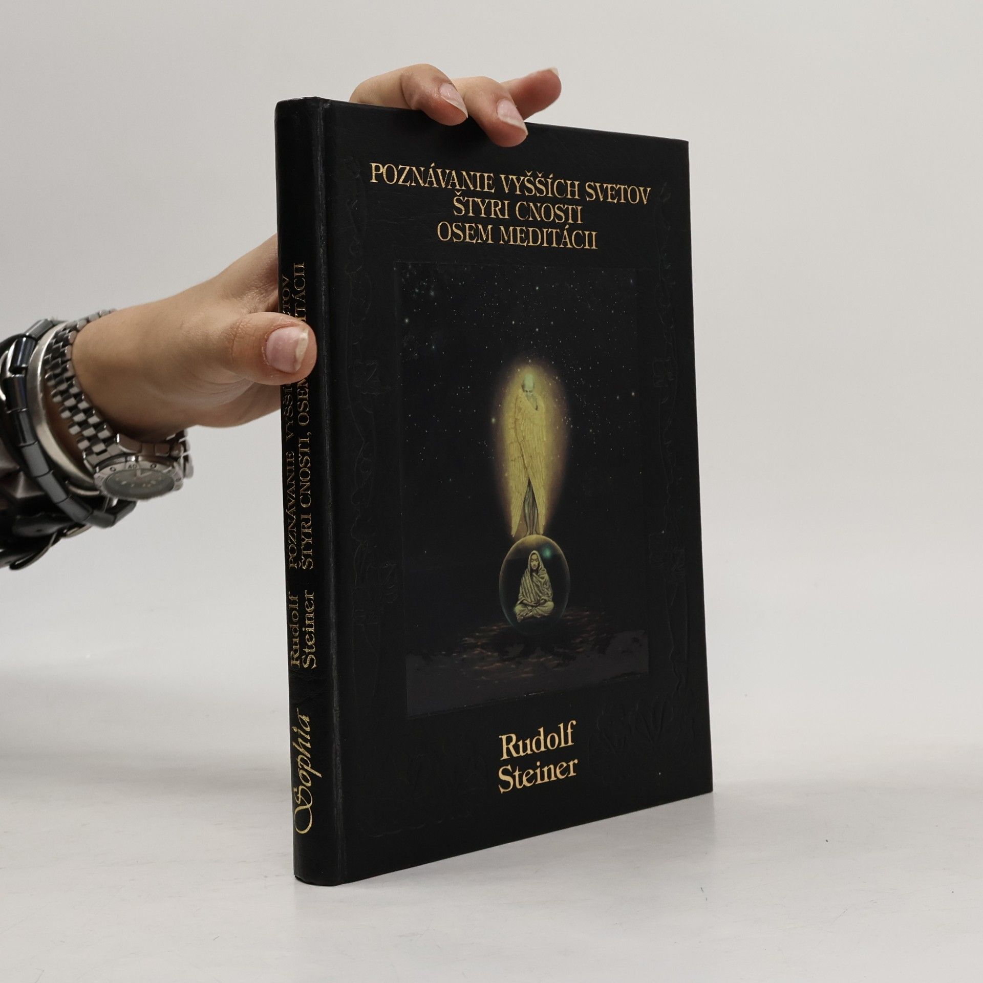 Rudolf Steiner Poznávanie vyšších svetov. Štyri cnosti. Osem meditácii