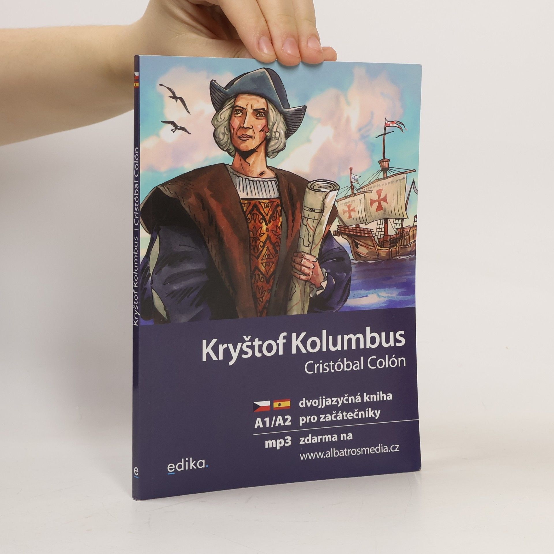 Kryštof Kolumbus. Cristóbal Colón: Dvojjazyčná kniha pro začátečníky A1/A2