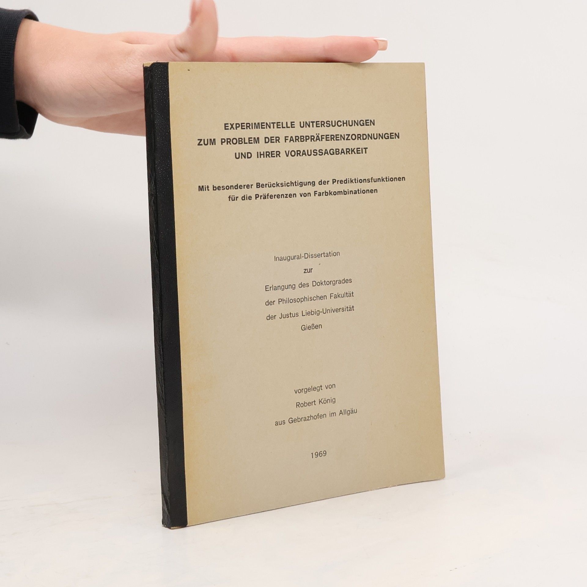 Experimentelle Untersuchungen zum Problem der Farbpräferenzordnungen und ihrer Voraussagbarkeit
