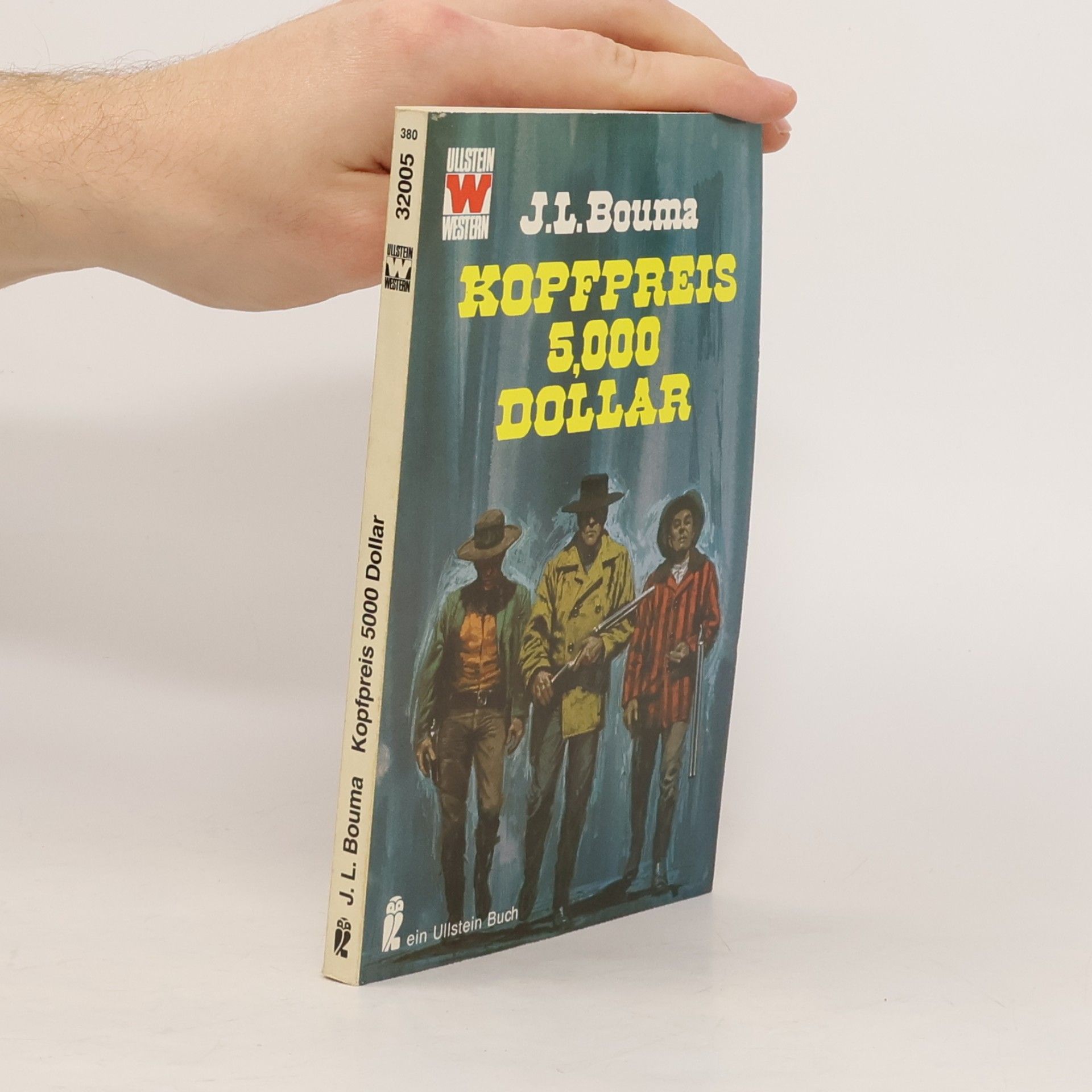 Johanas L. Bouma Ullstein Western - 380: Kopfpreis 5000 Dollar