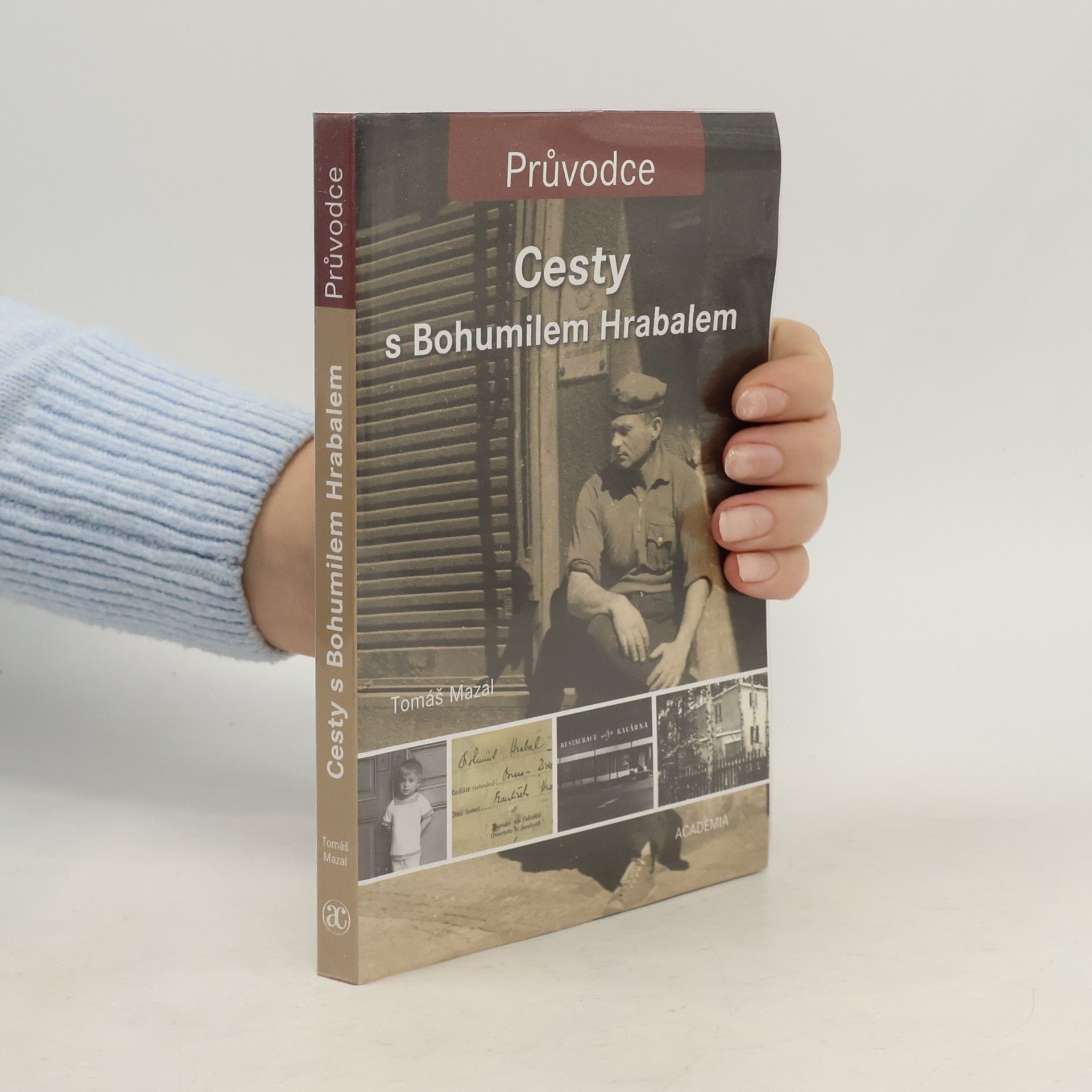 Tomáš Mazal Cesty s Bohumilem Hrabalem