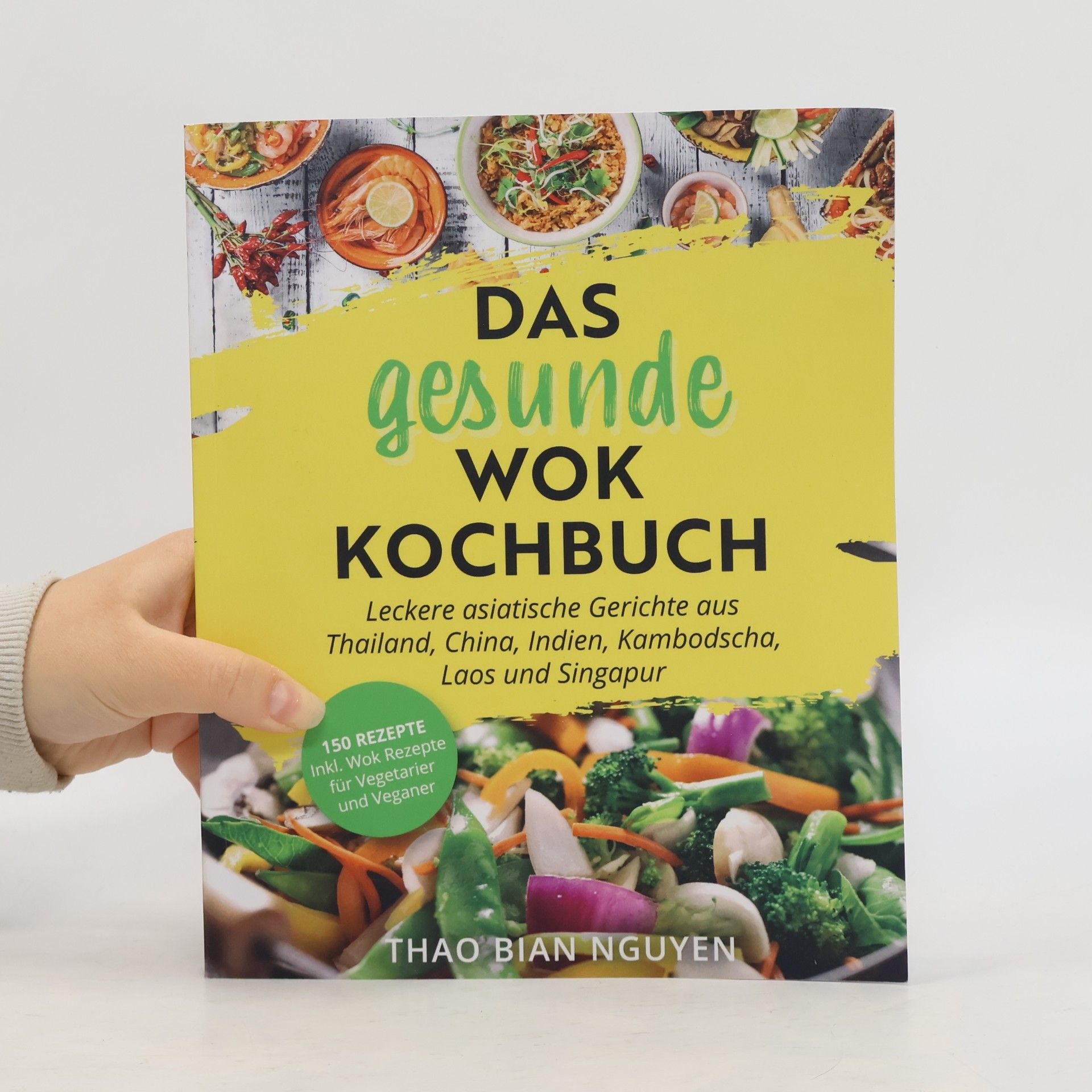 Das gesunde Wok Kochbuch