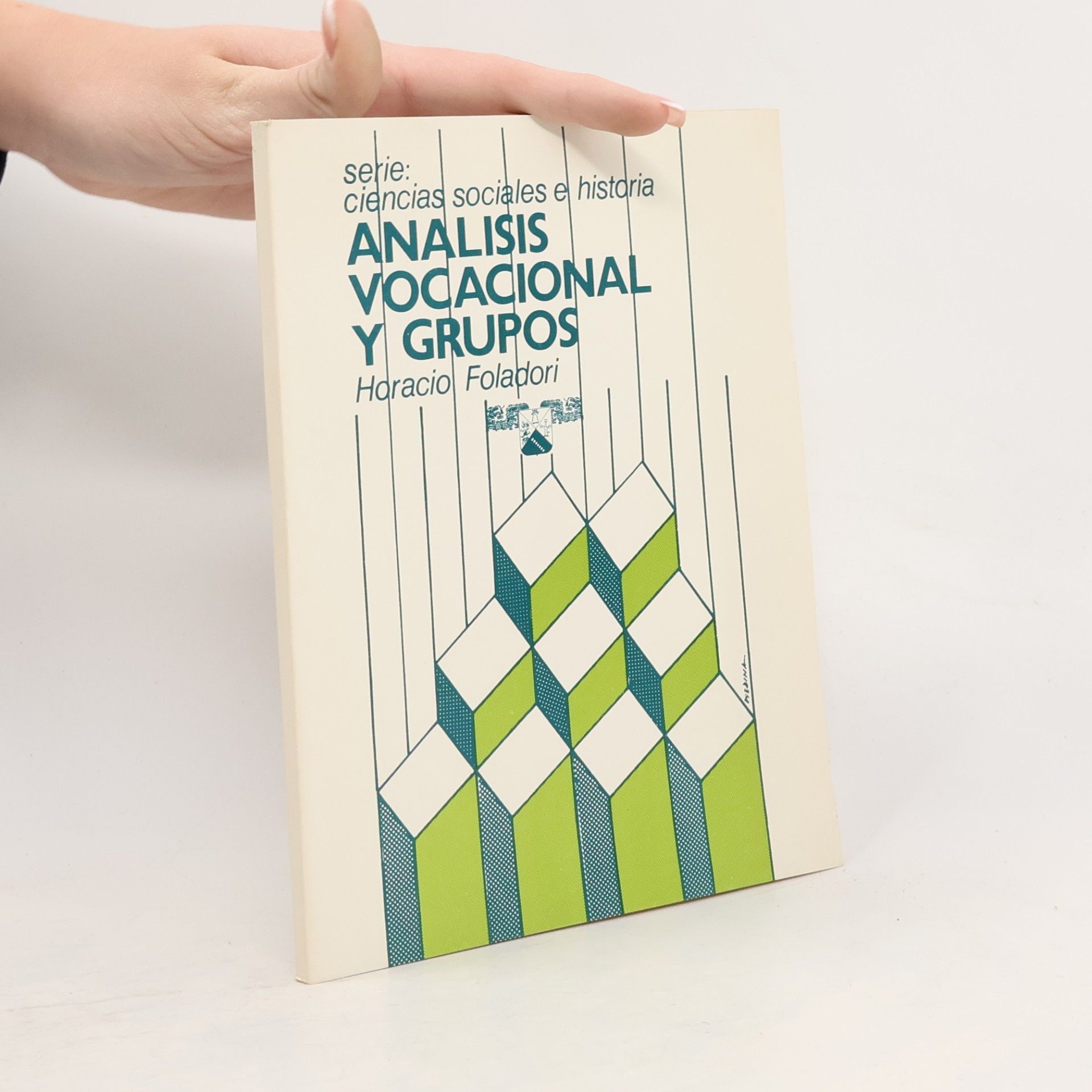 Horacio Foladori Análisis Vocacional y Grupos