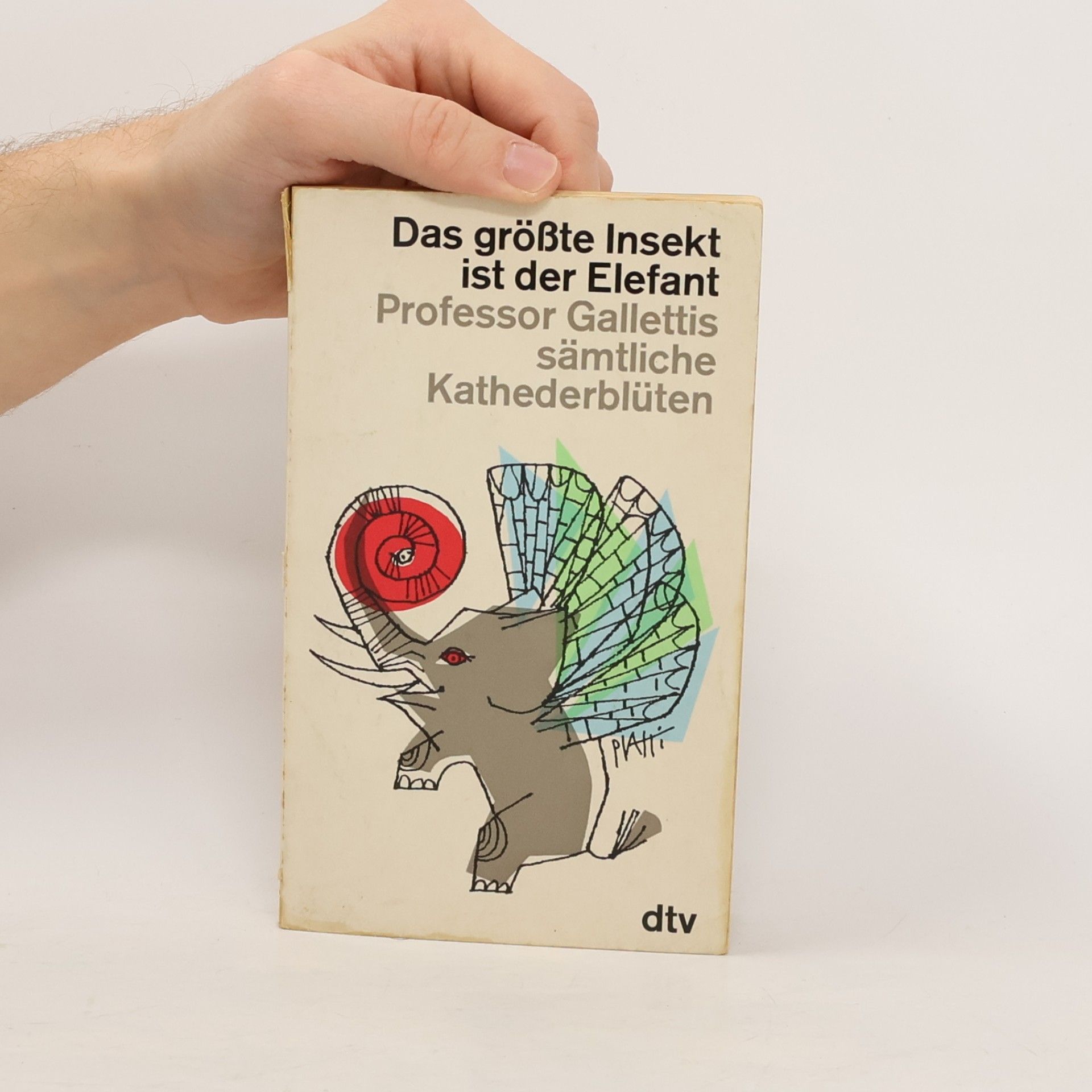 Helmut Minkowski Das grösste Insekt ist der Elefant