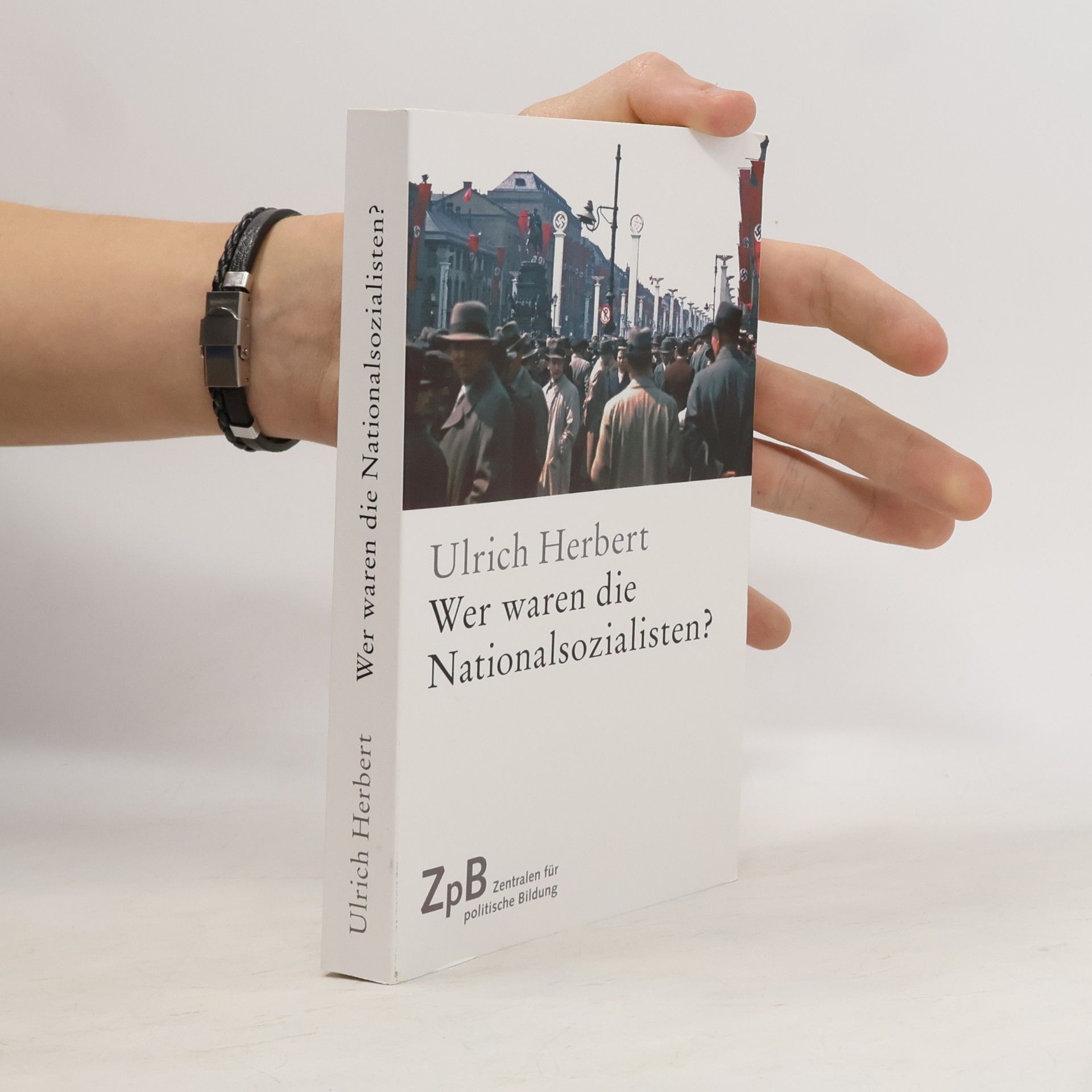 Wer waren die Nationalsozialisten?