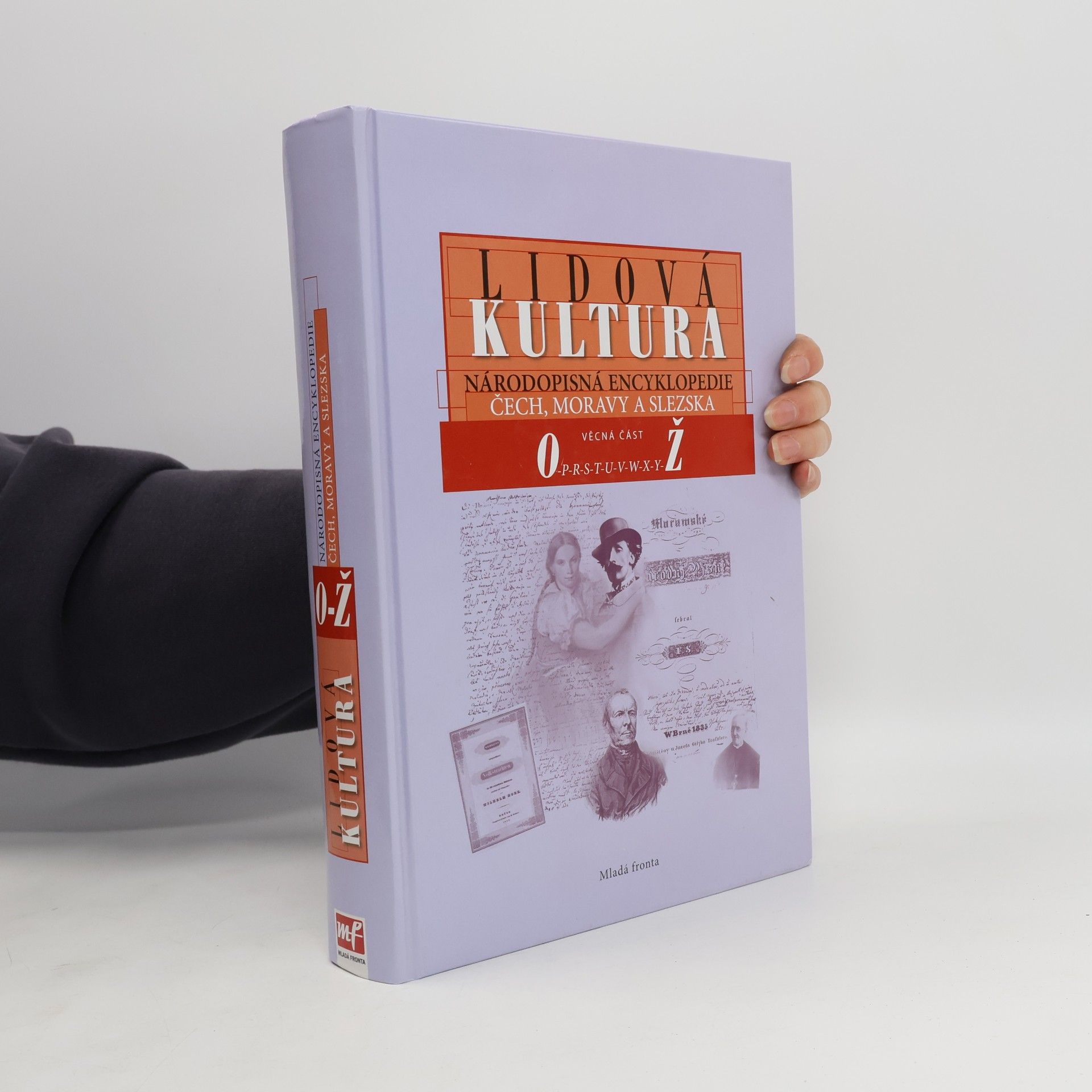 Lidová kultura: národopisná encyklopedie Čech, Moravy a Slezska (Věcná část O-Ž, 3. svazek)