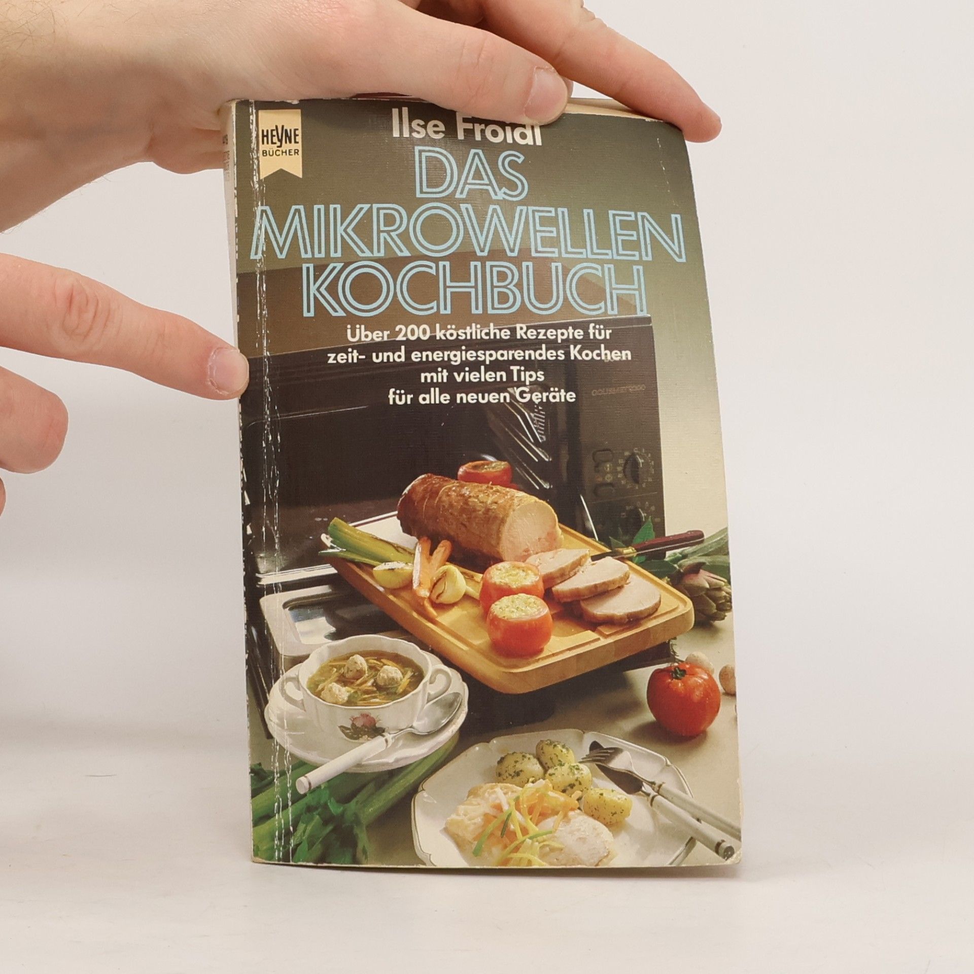 Ilse Froidl Das Mikrowellen Kochbuch