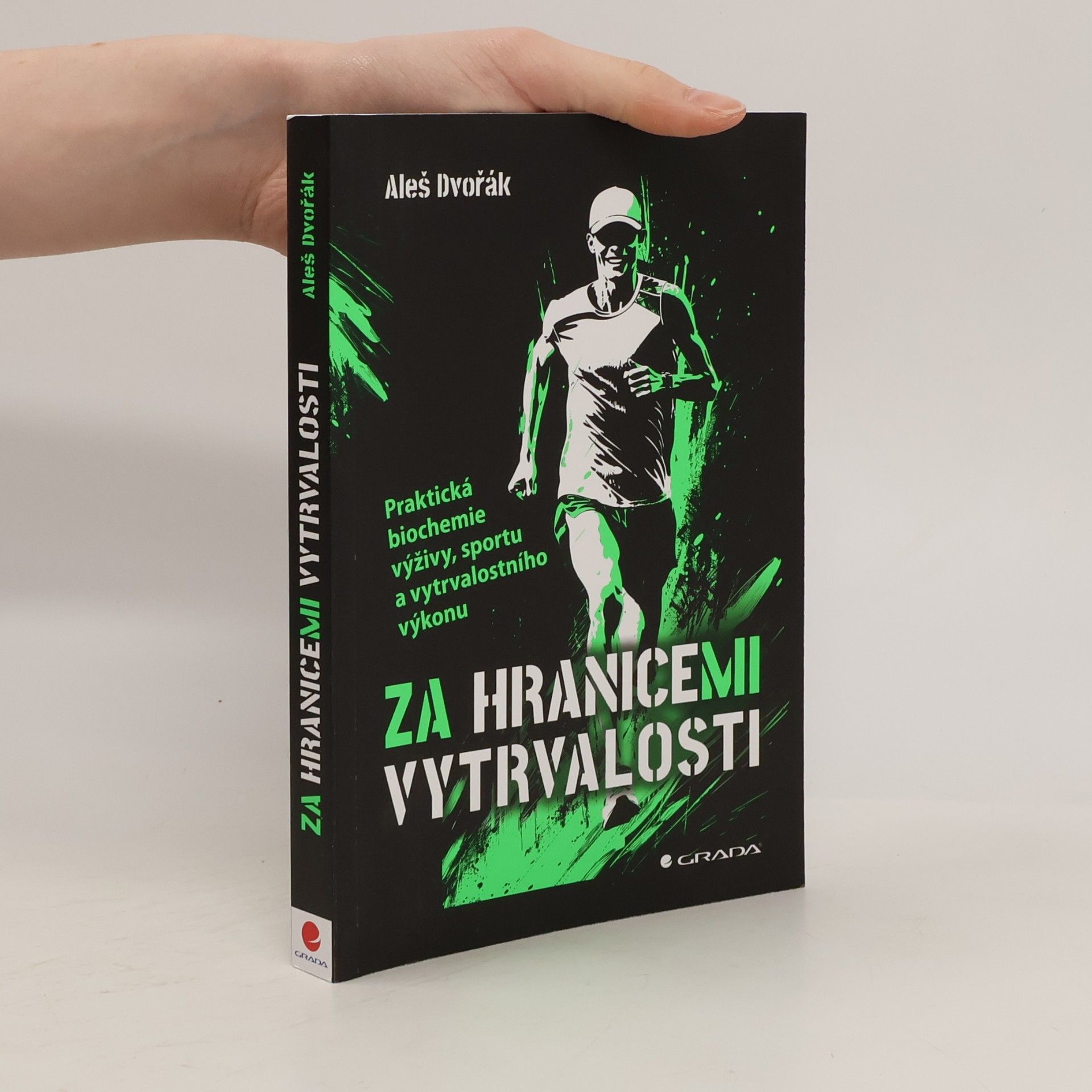 Za hranicemi vytrvalosti - Praktická biochemie výživy, sportu a vytrvalostního výkonu