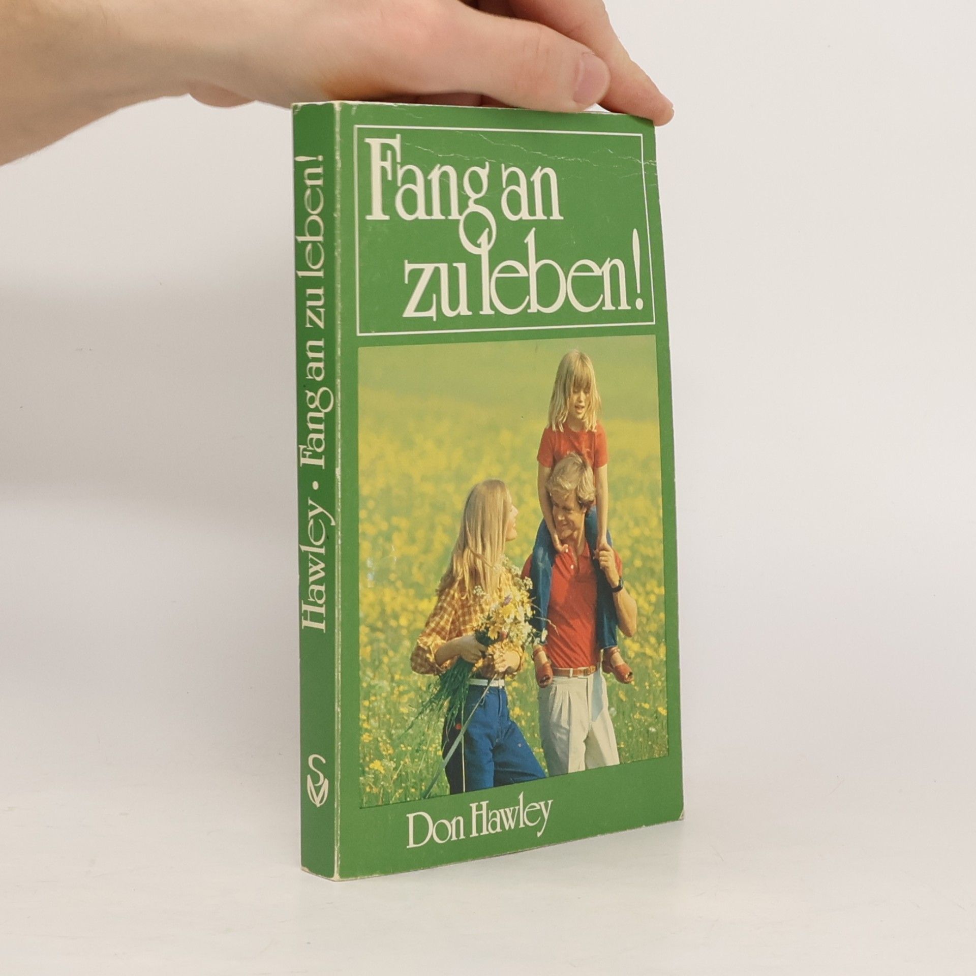 Don Hawley Fang an zu leben!