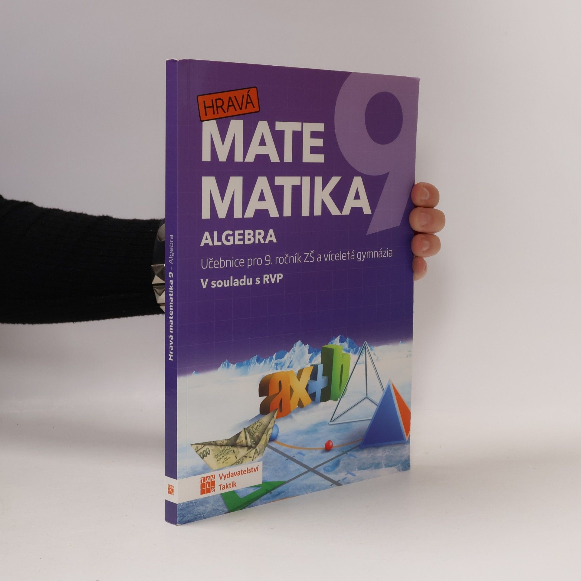 Autorenkollektiv Hravá matematika 9 - učebnice 1. díl (algebra)