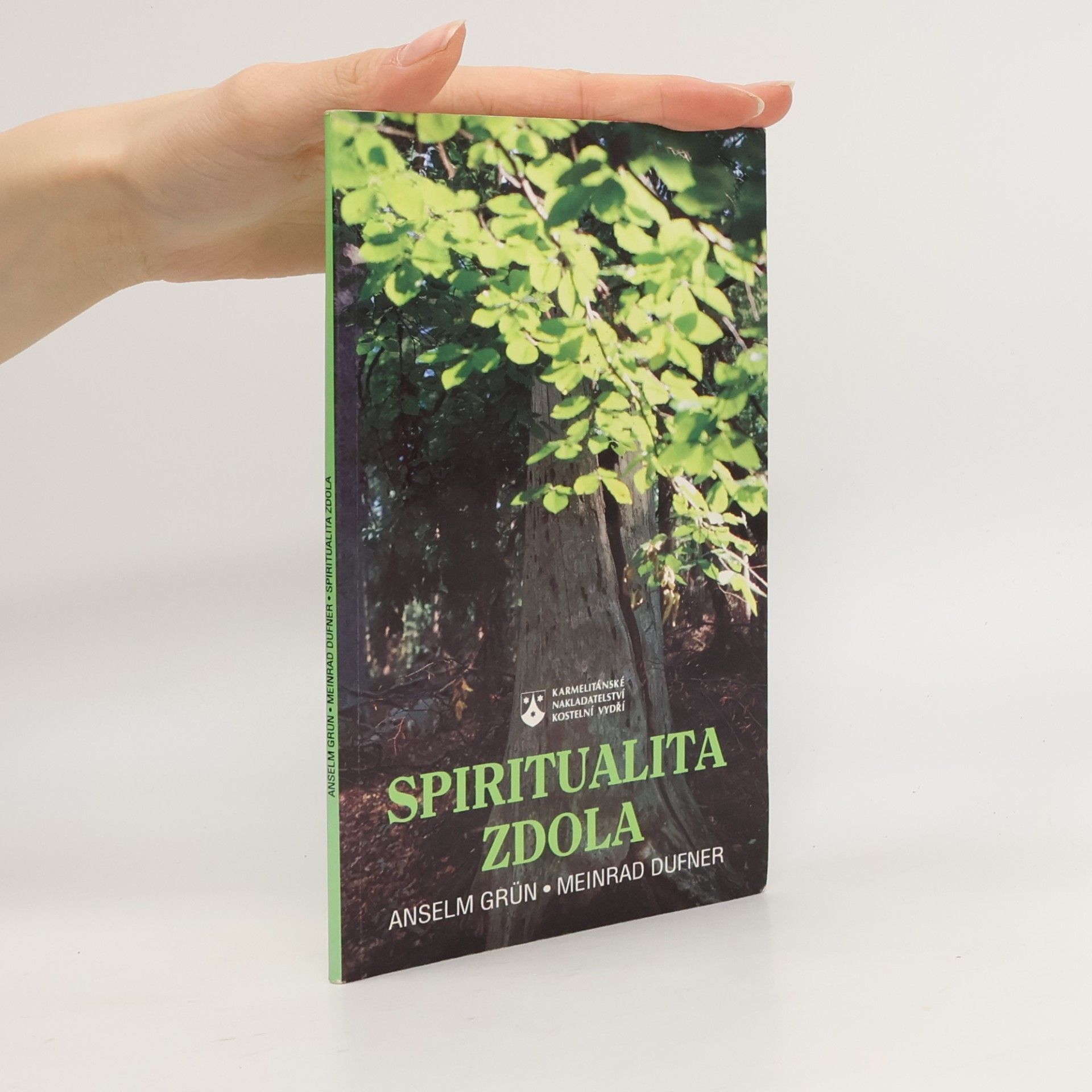 Anselm Grün Spiritualita zdola
