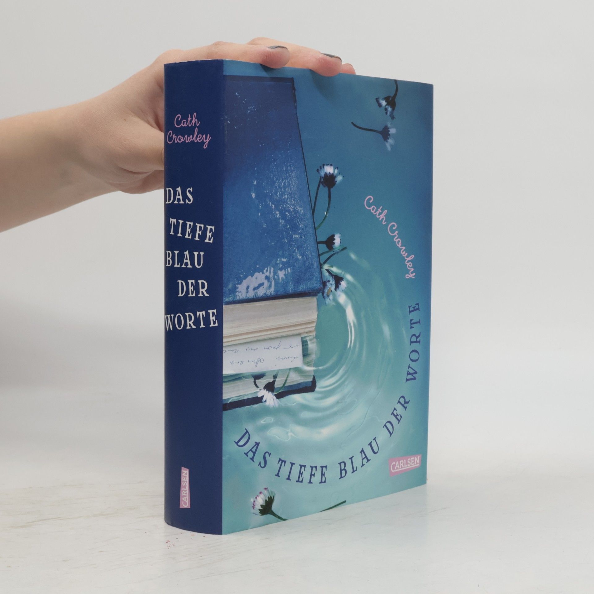 Cath Crowley Das tiefe Blau der Worte