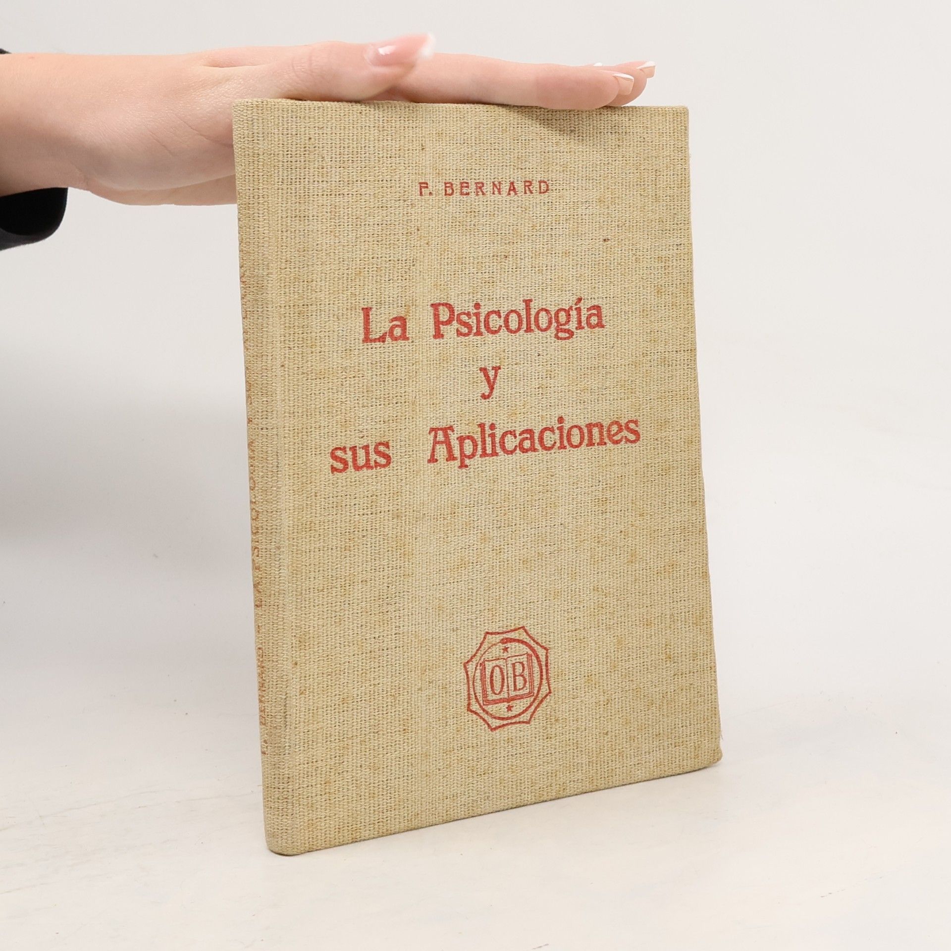 F. Bernard La Psicología y sus Aplicaciones