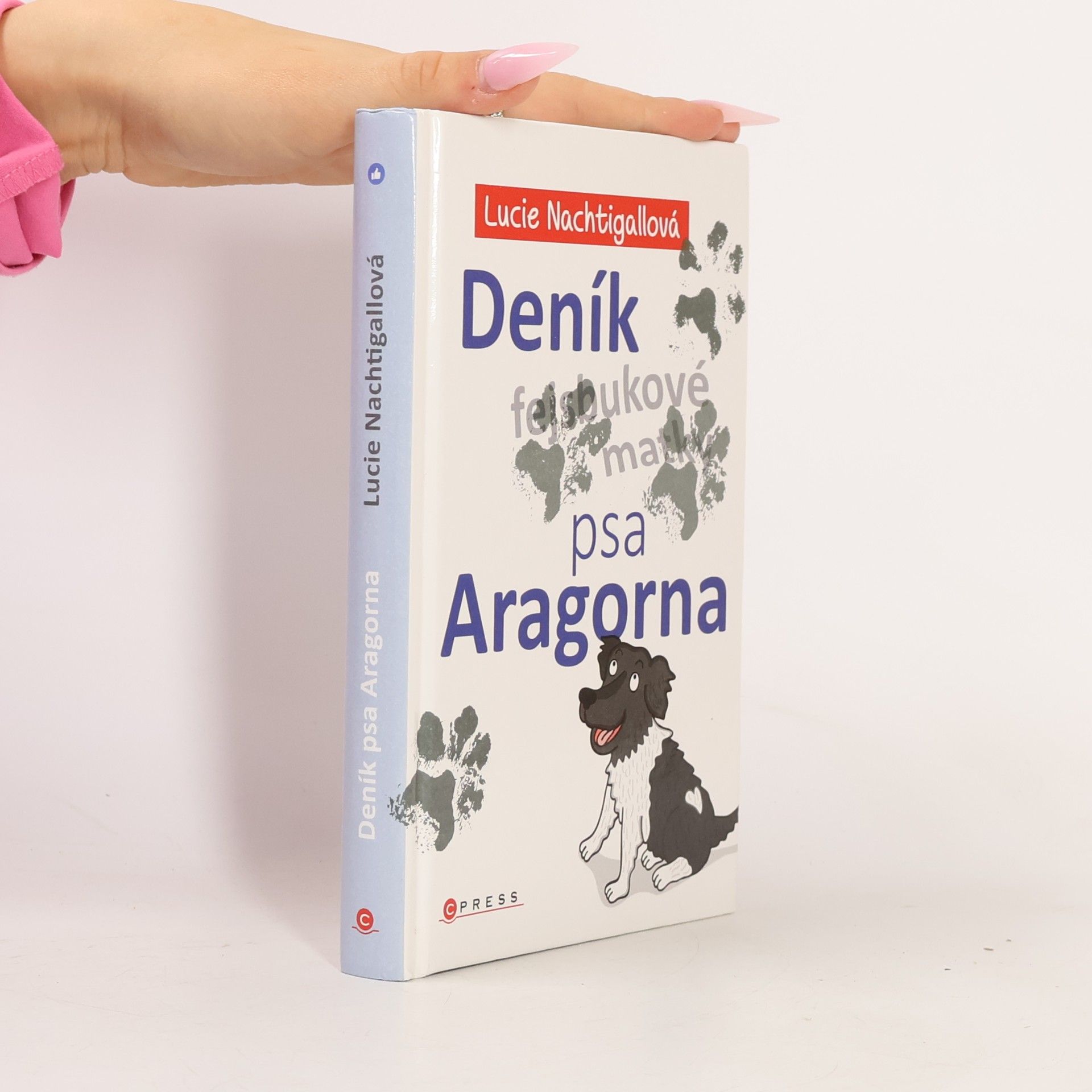 Lucie Nachtigallová Deník psa Aragorna