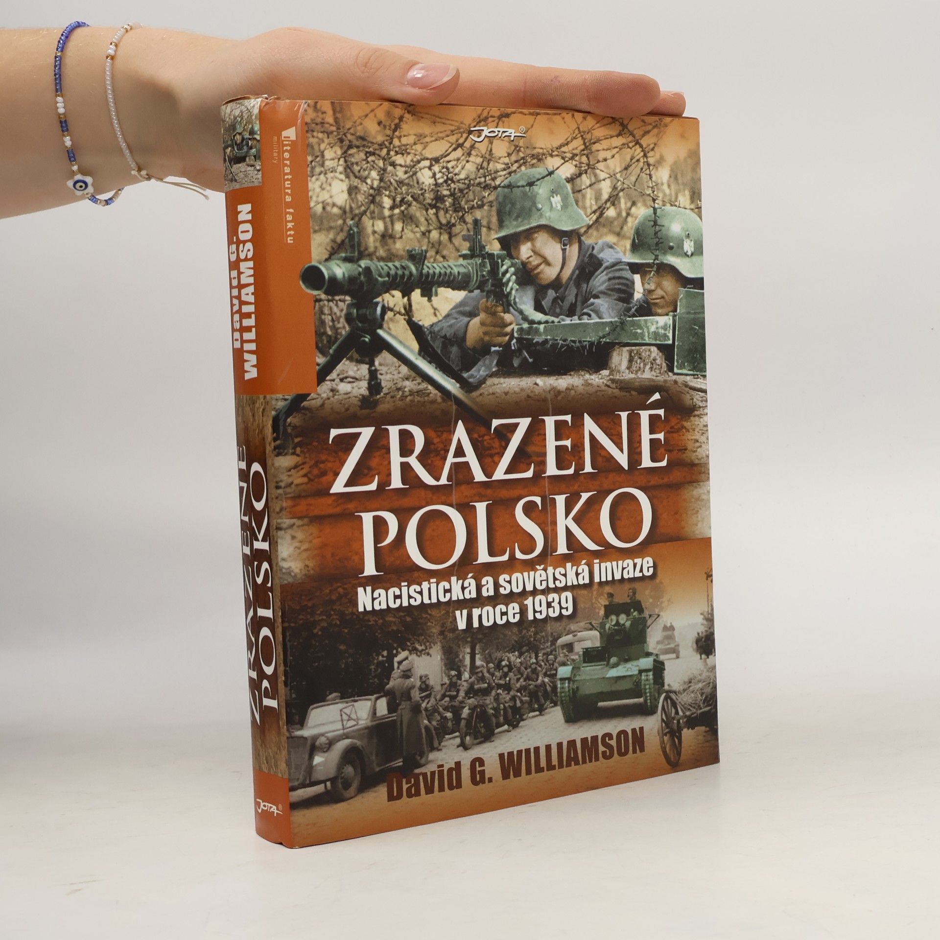 David G. Williamson Zrazené Polsko: Nacistická a sovětská invaze v roce 1939