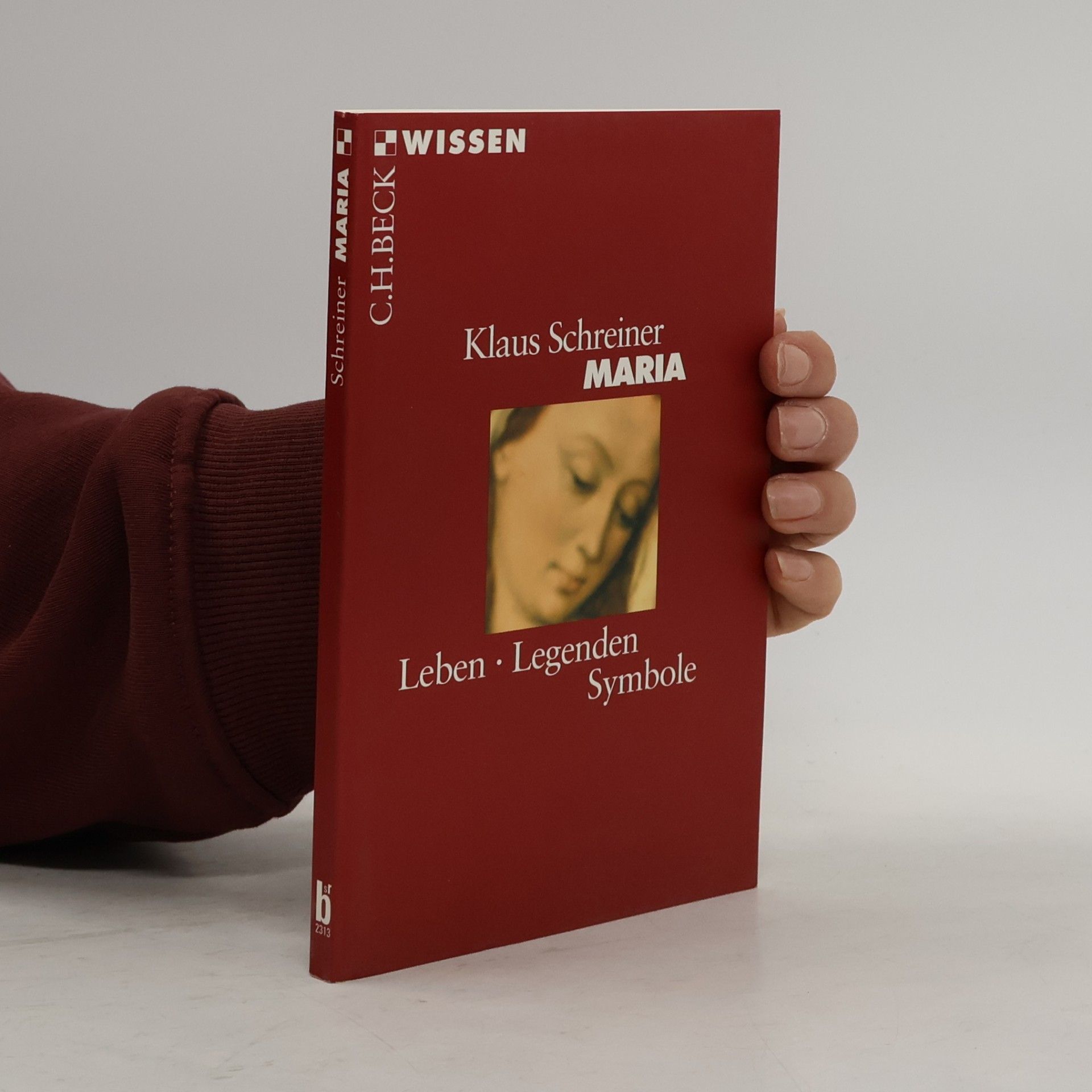Maria. Leben, Legenden, Symbole