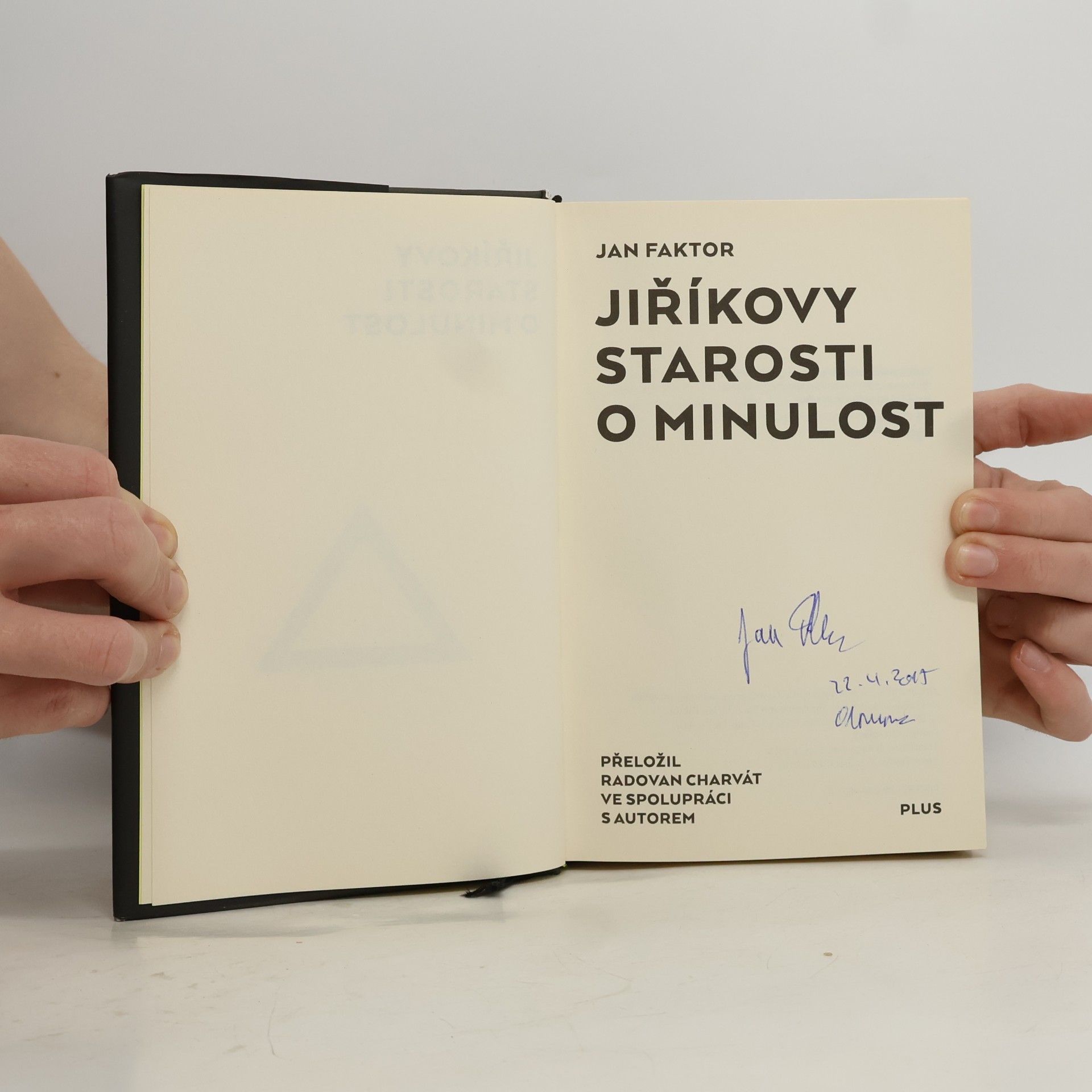 Jan Faktor Jiříkovy starosti o minulost