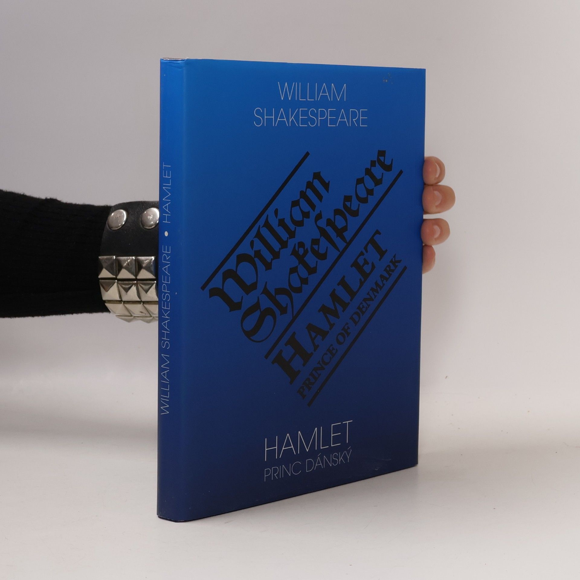 William Shakespeare Hamlet, princ dánský. Hamlet, Prince of Denmark.