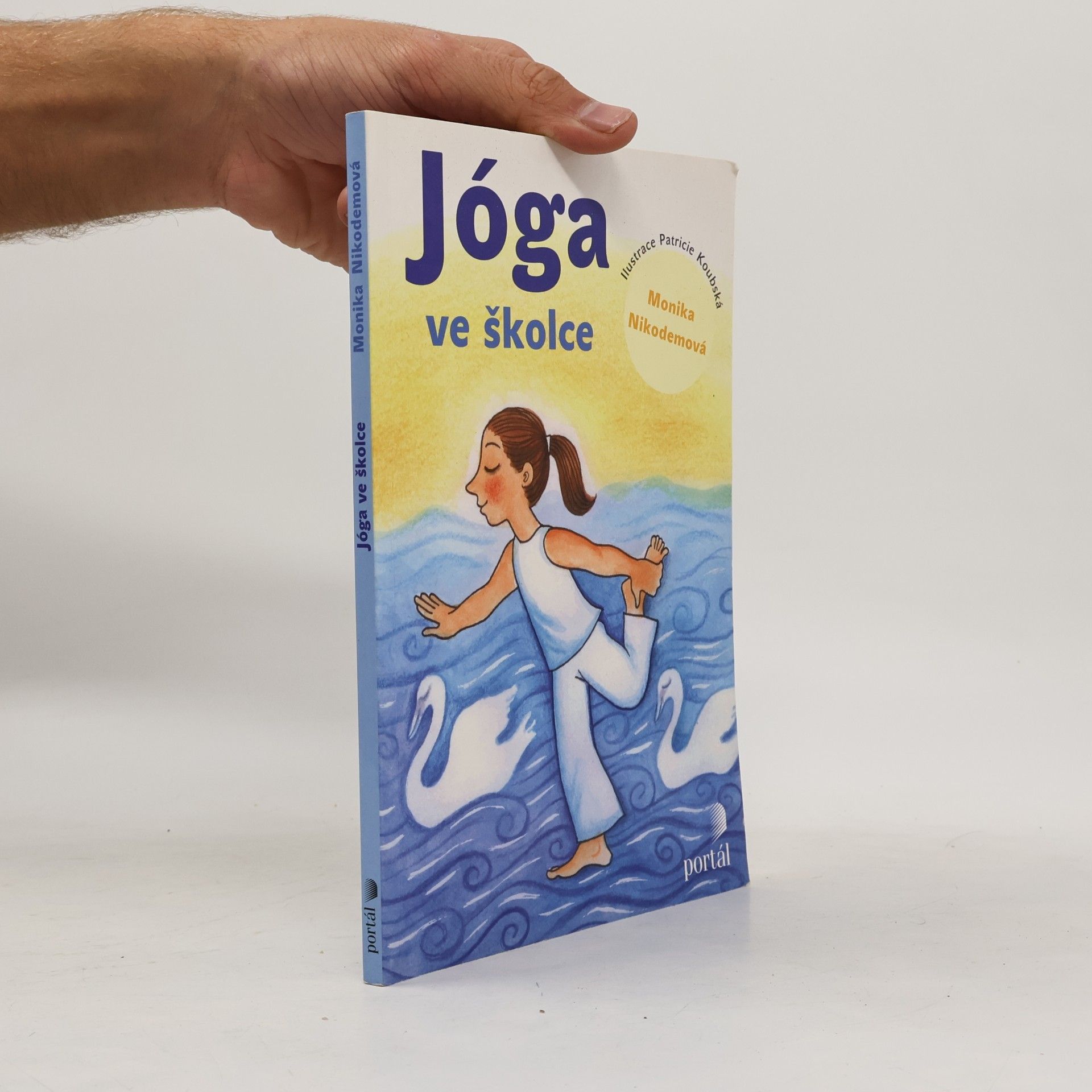 Jóga ve školce. Pohybové hry a aktivity inspirované jógou pro předškolní děti