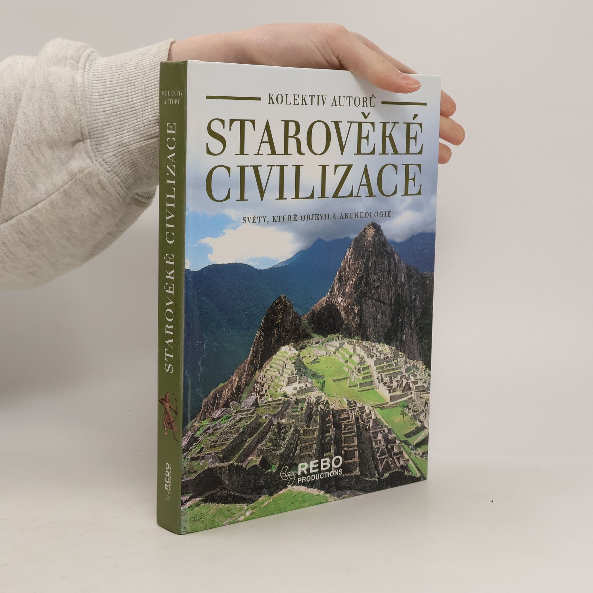 AA.VV. Starověké civilizace. Světy, které objevila archeologie