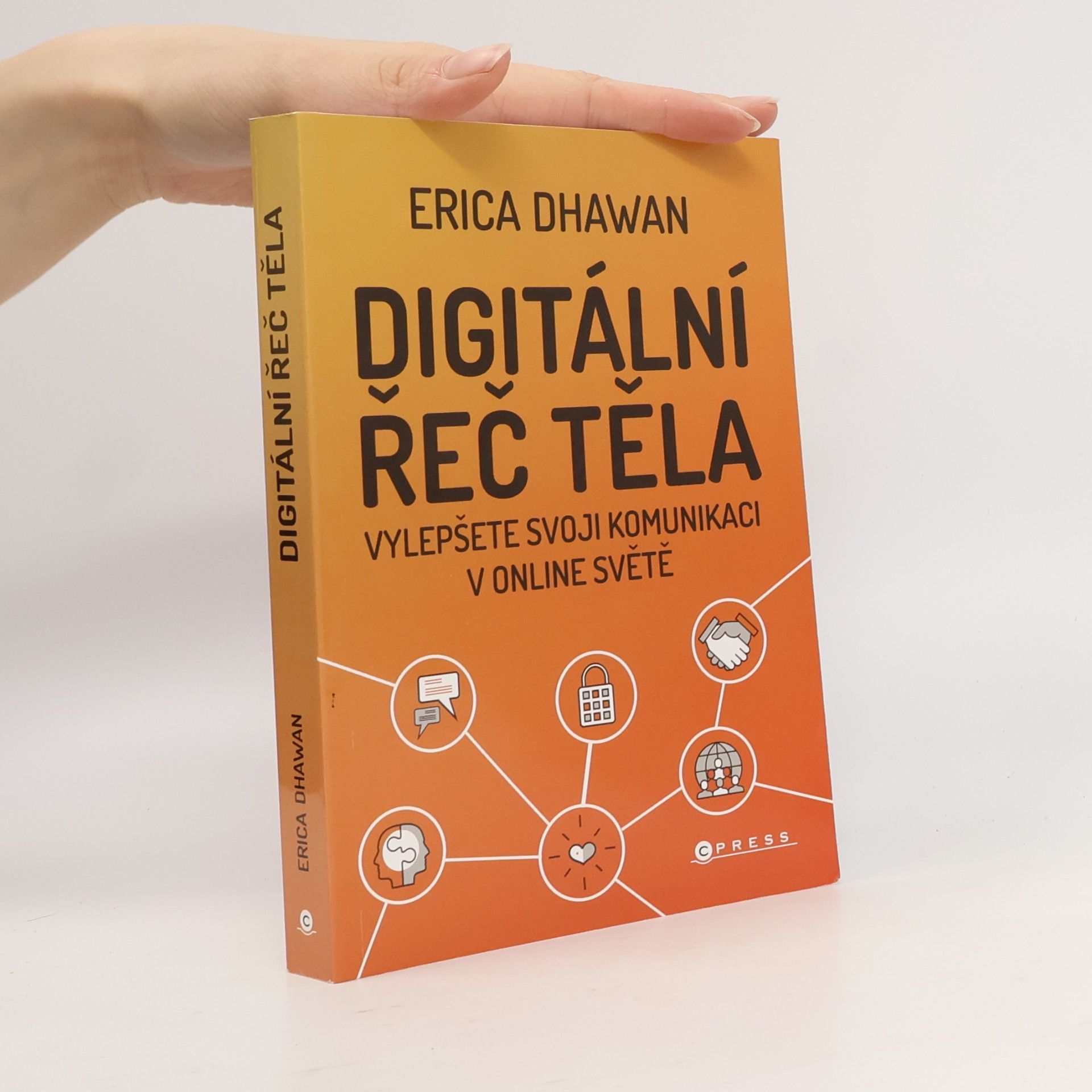 Marcel Goliaš Digitální řeč těla. Jak budovat důvěru a vztahy bez ohledu na vzdálenost
