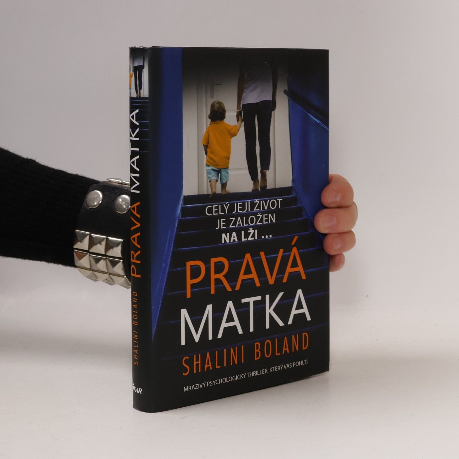 Shalini Boland Pravá matka