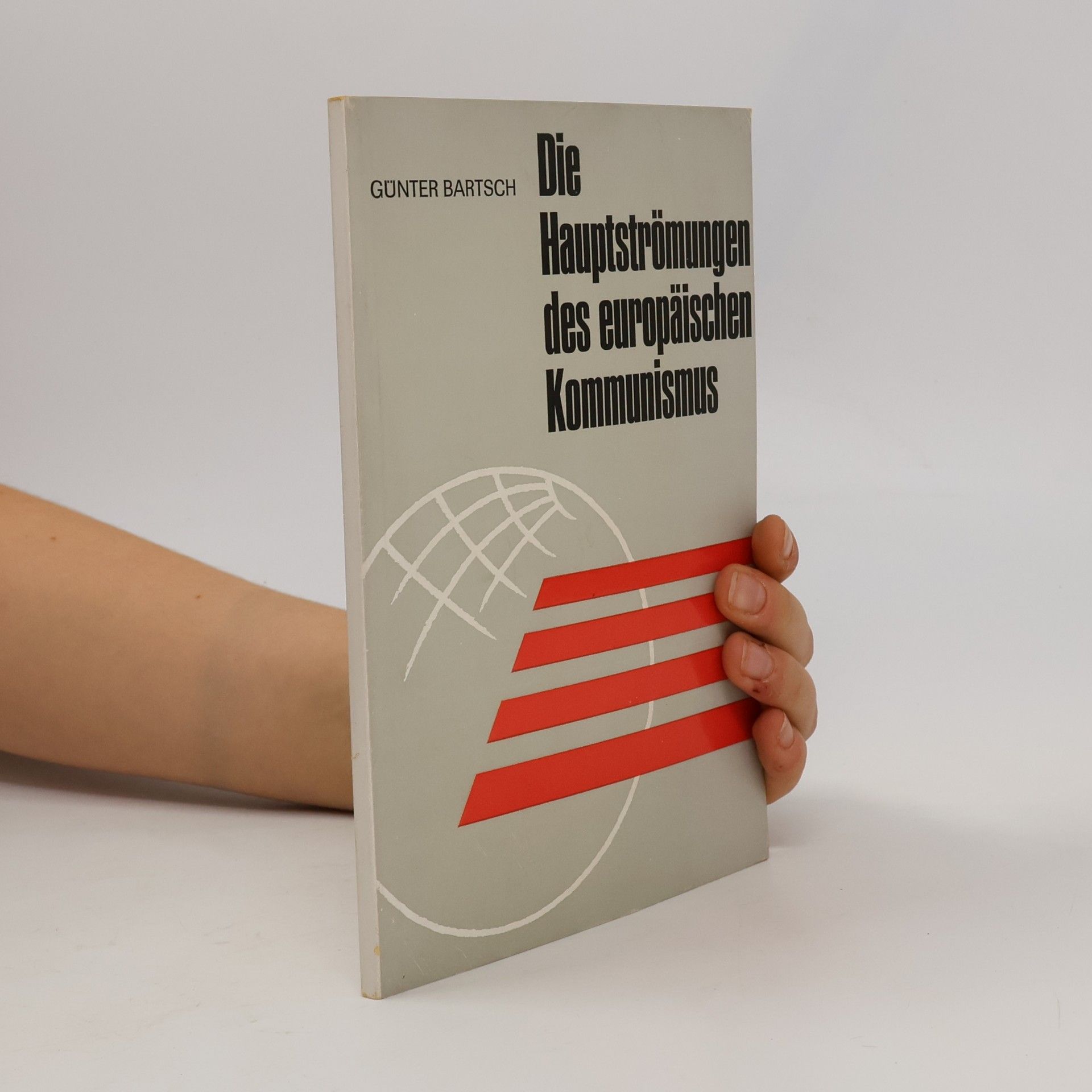 Die Hauptströmungen des europäischen Kommunismus
