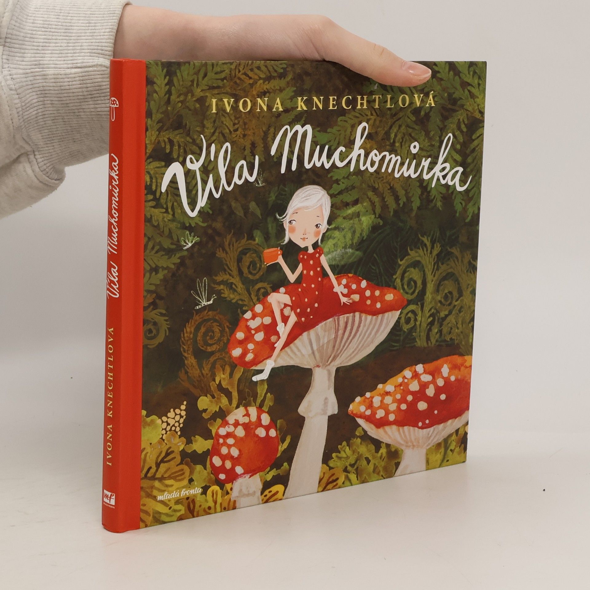 Ivona Knechtlová Víla Muchomůrka