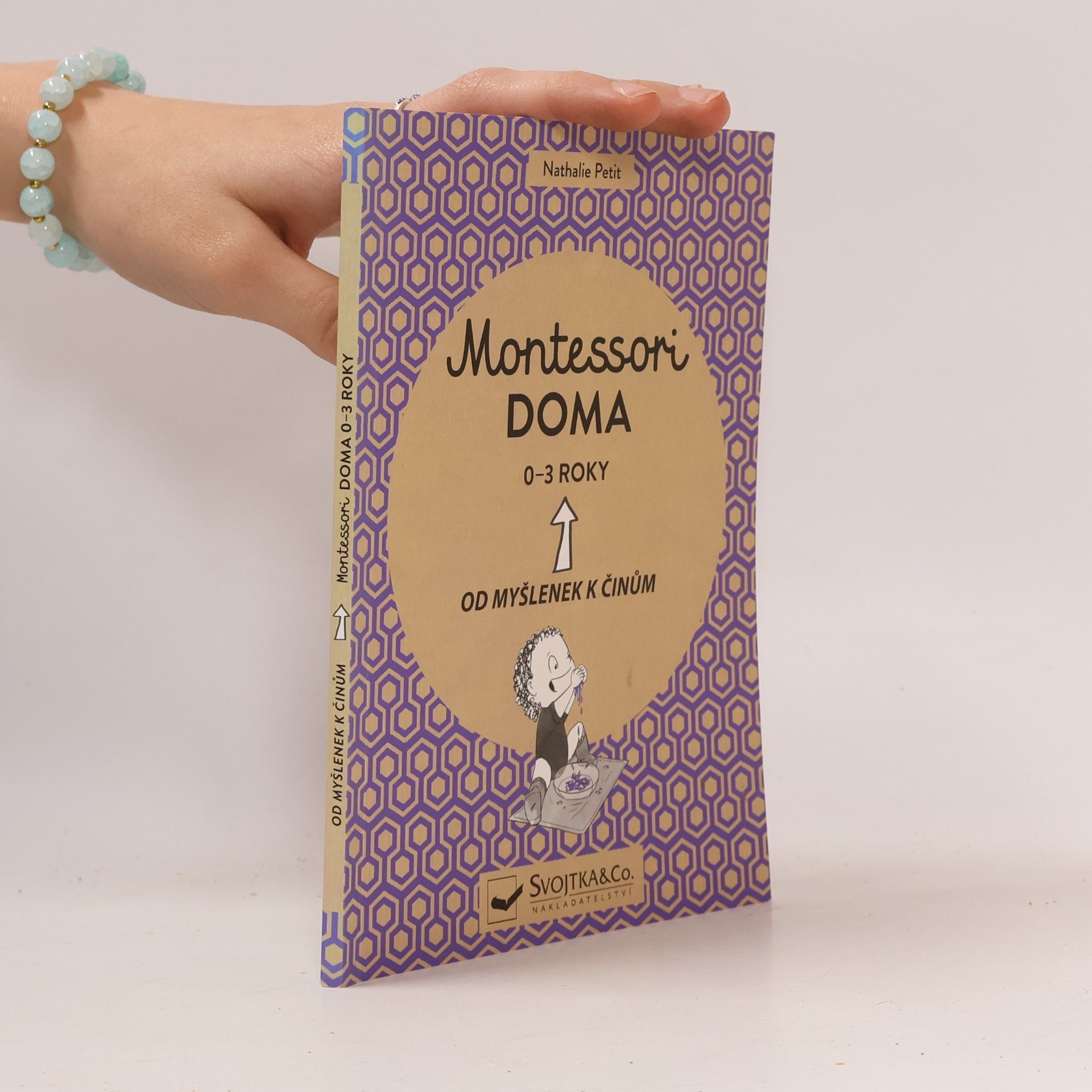 Montessori doma. Od myšlenek k činům. 0-3 roky