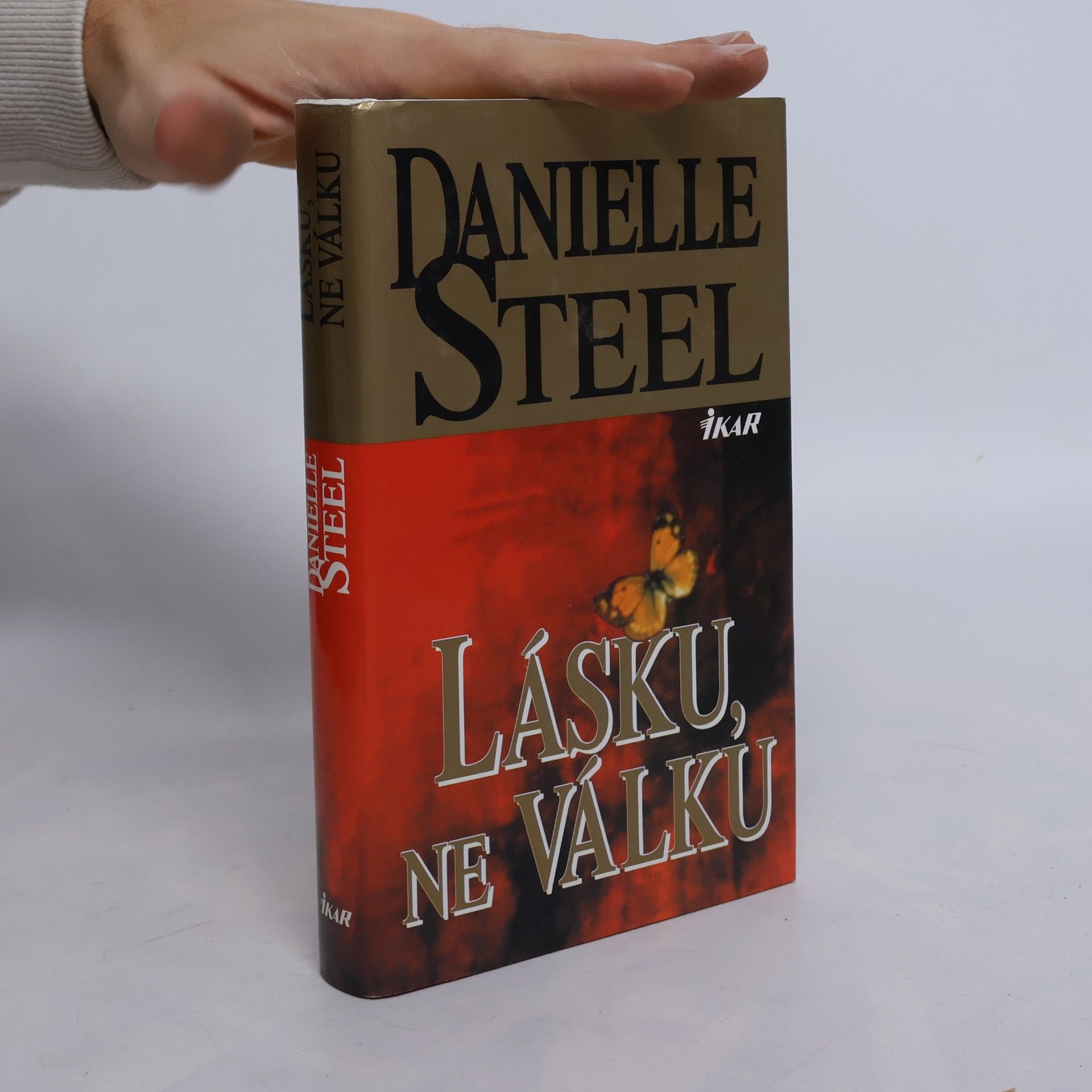 Danielle Steel Lásku, ne válku