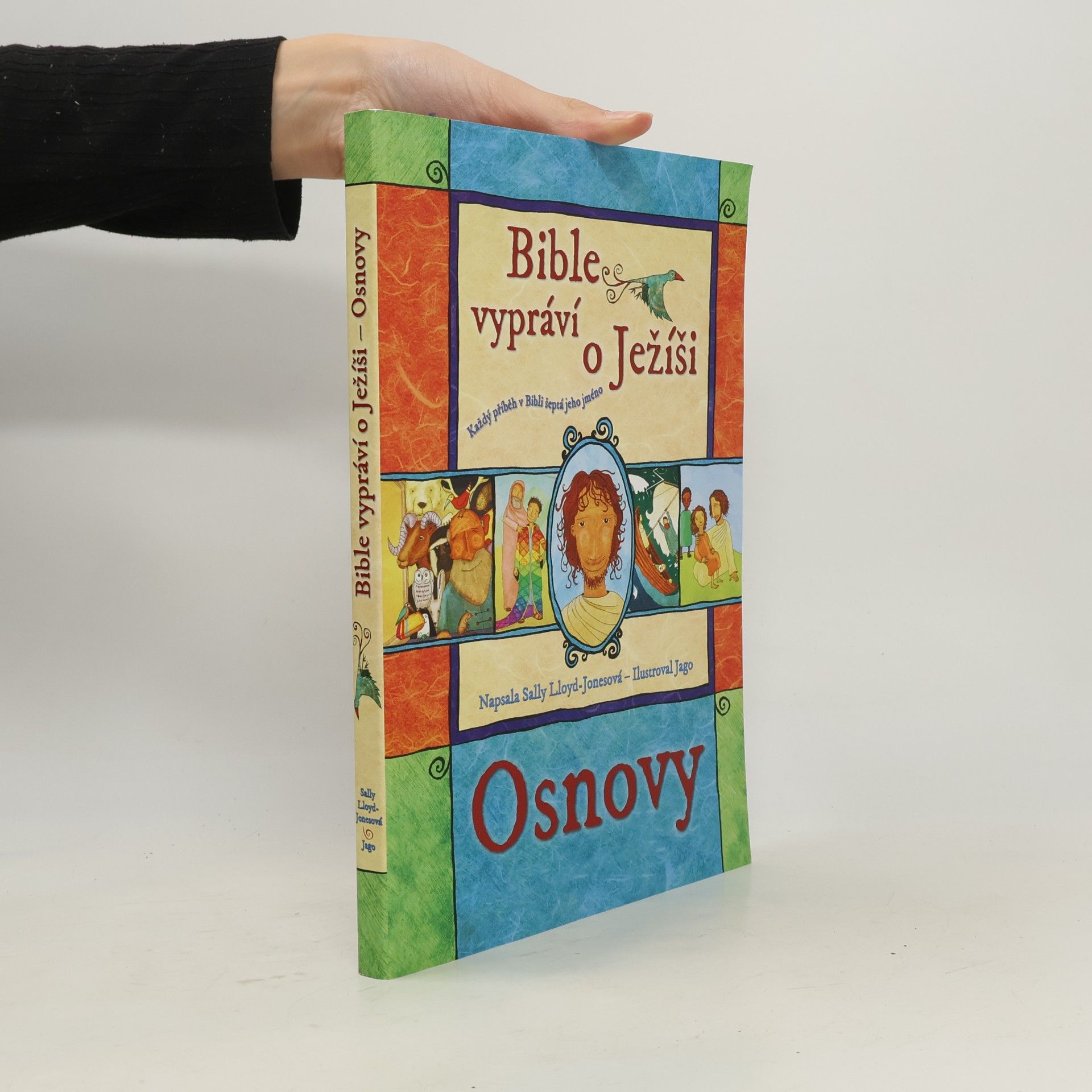 Sally Lloyd-Jones Bible vypráví o Ježíši. Osnovy