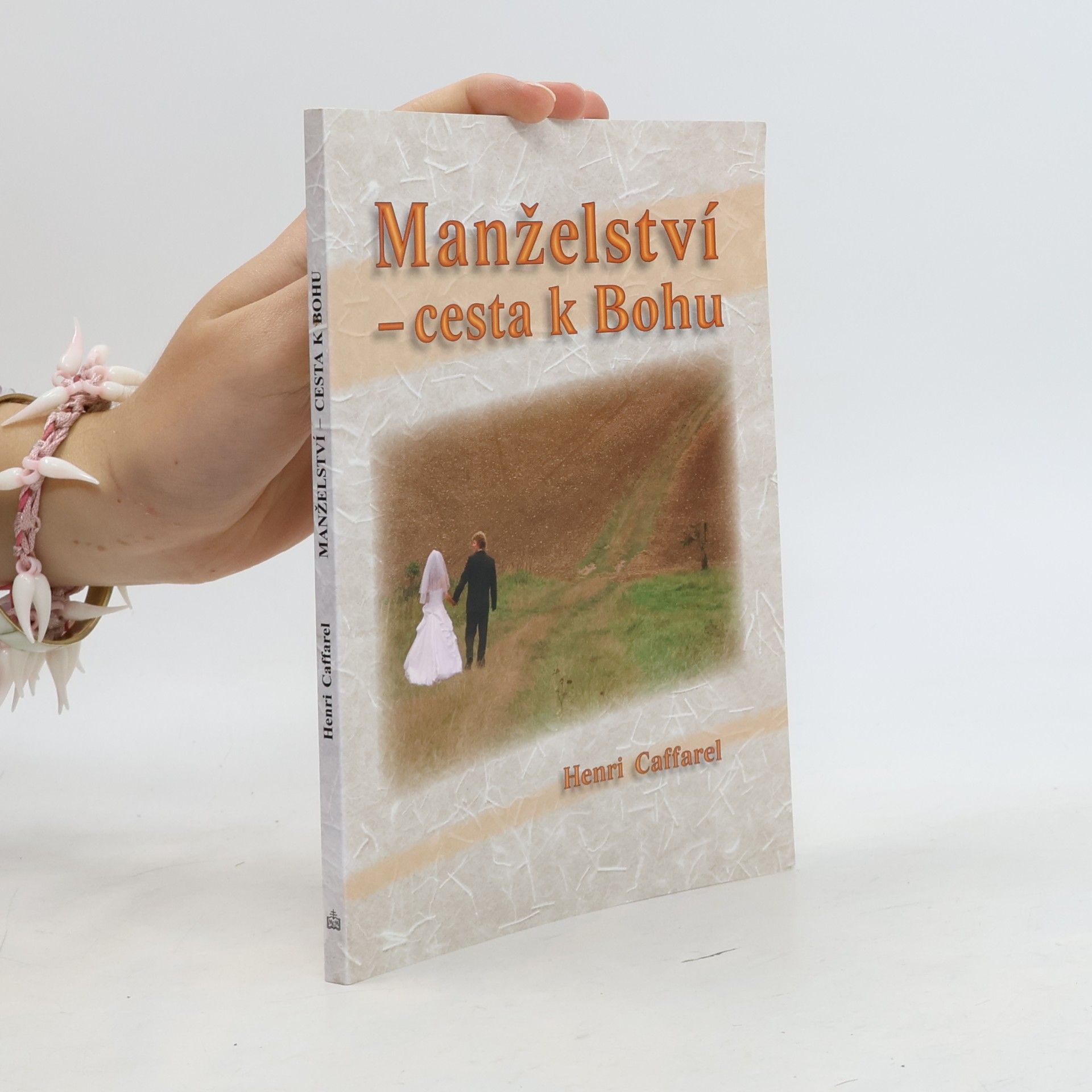 Manželství - cesta k Bohu