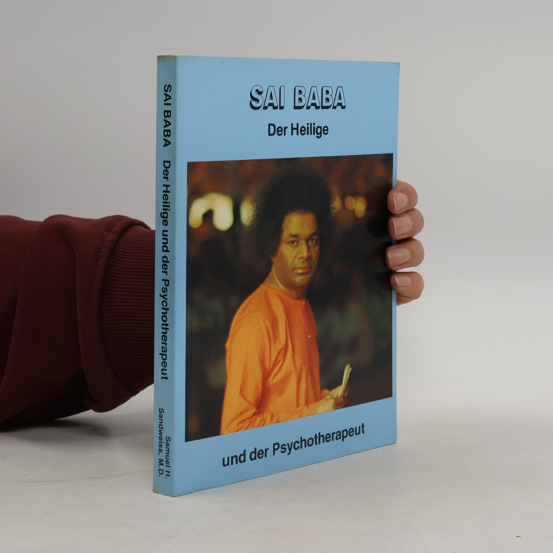 Sai Baba, der Heilige ... und der Psychotherapeut