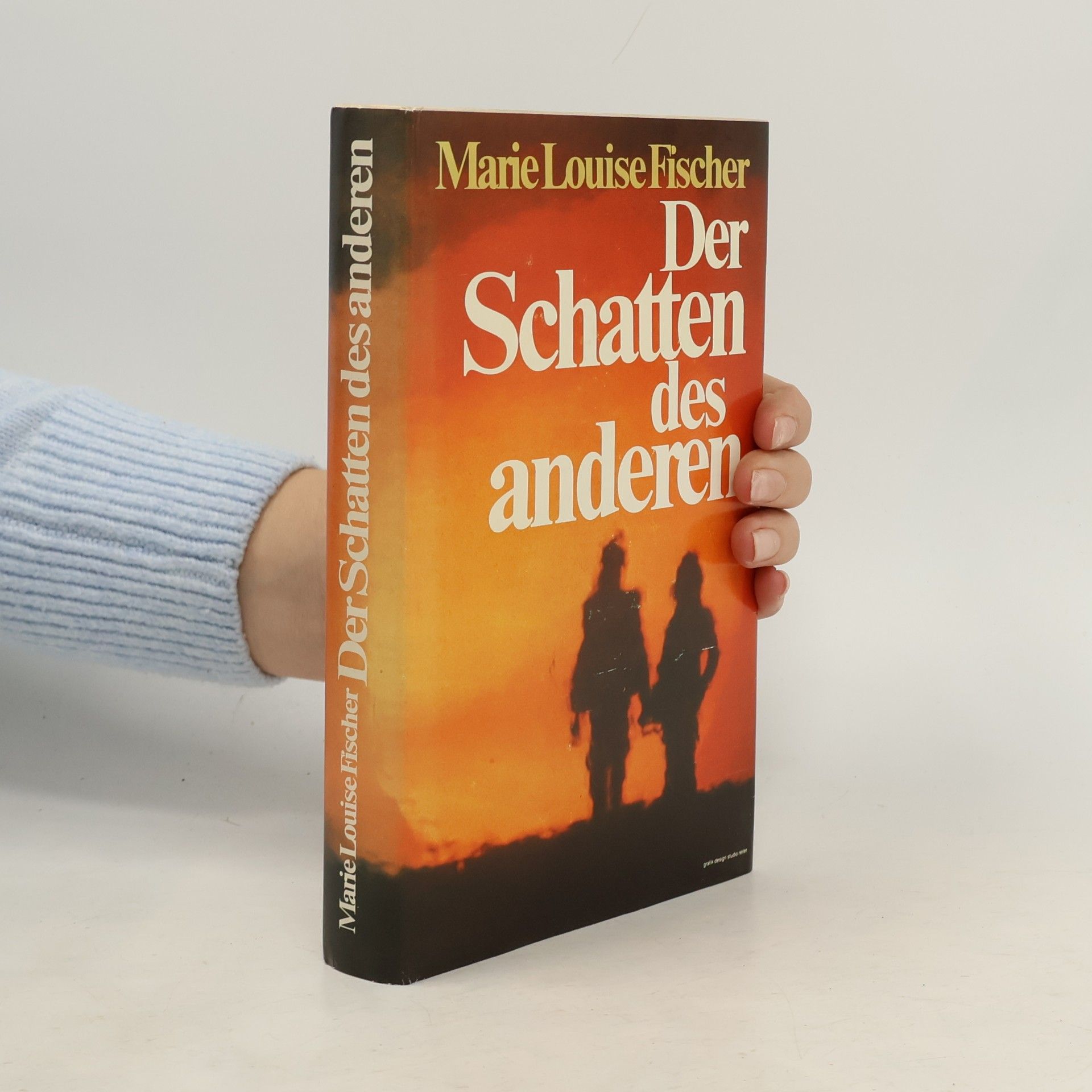 Marie Louise Fischer Der Schatten des anderen
