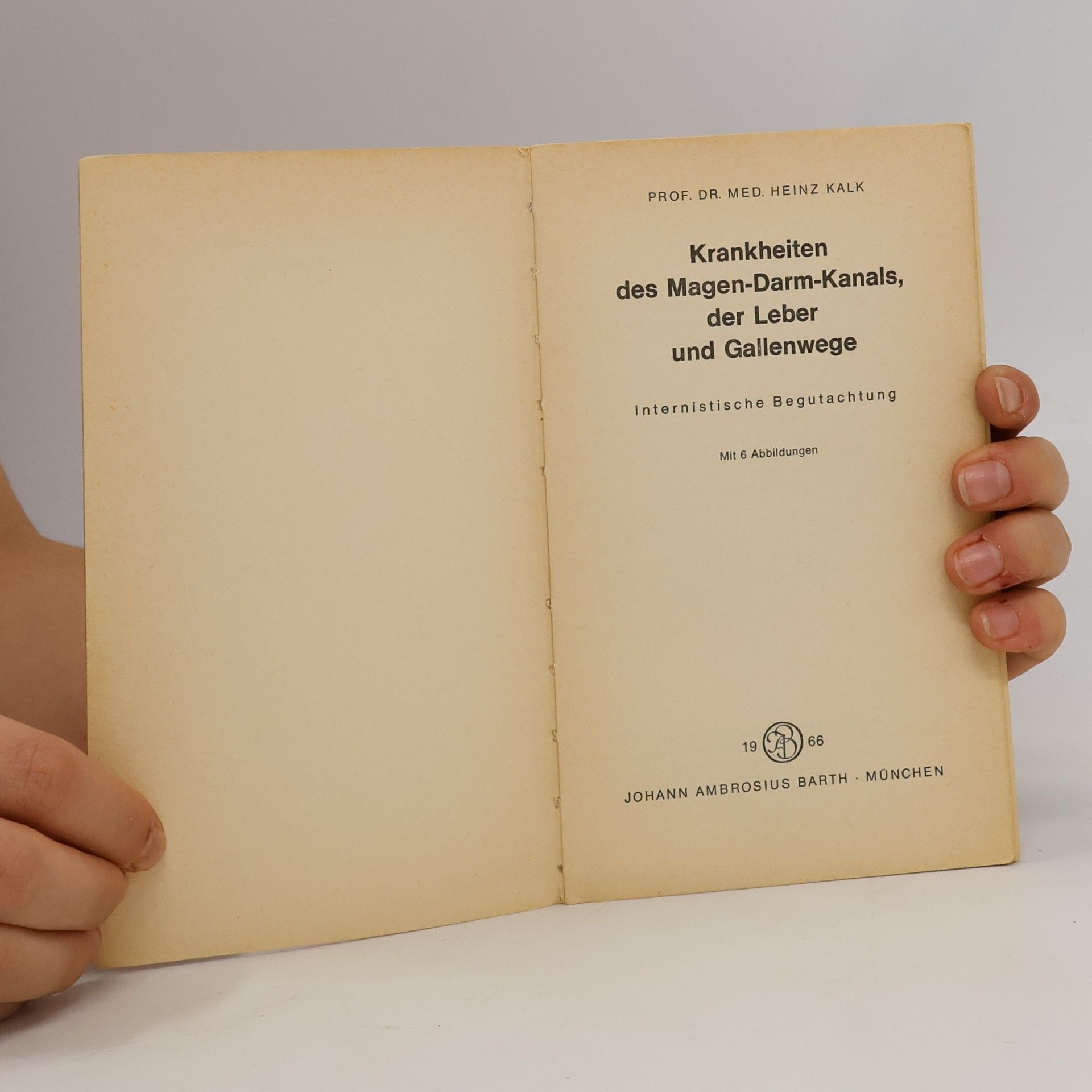 Heinz Kalk Krankheiten des Magen-Darm-Kanals der Leber und Gallenwege