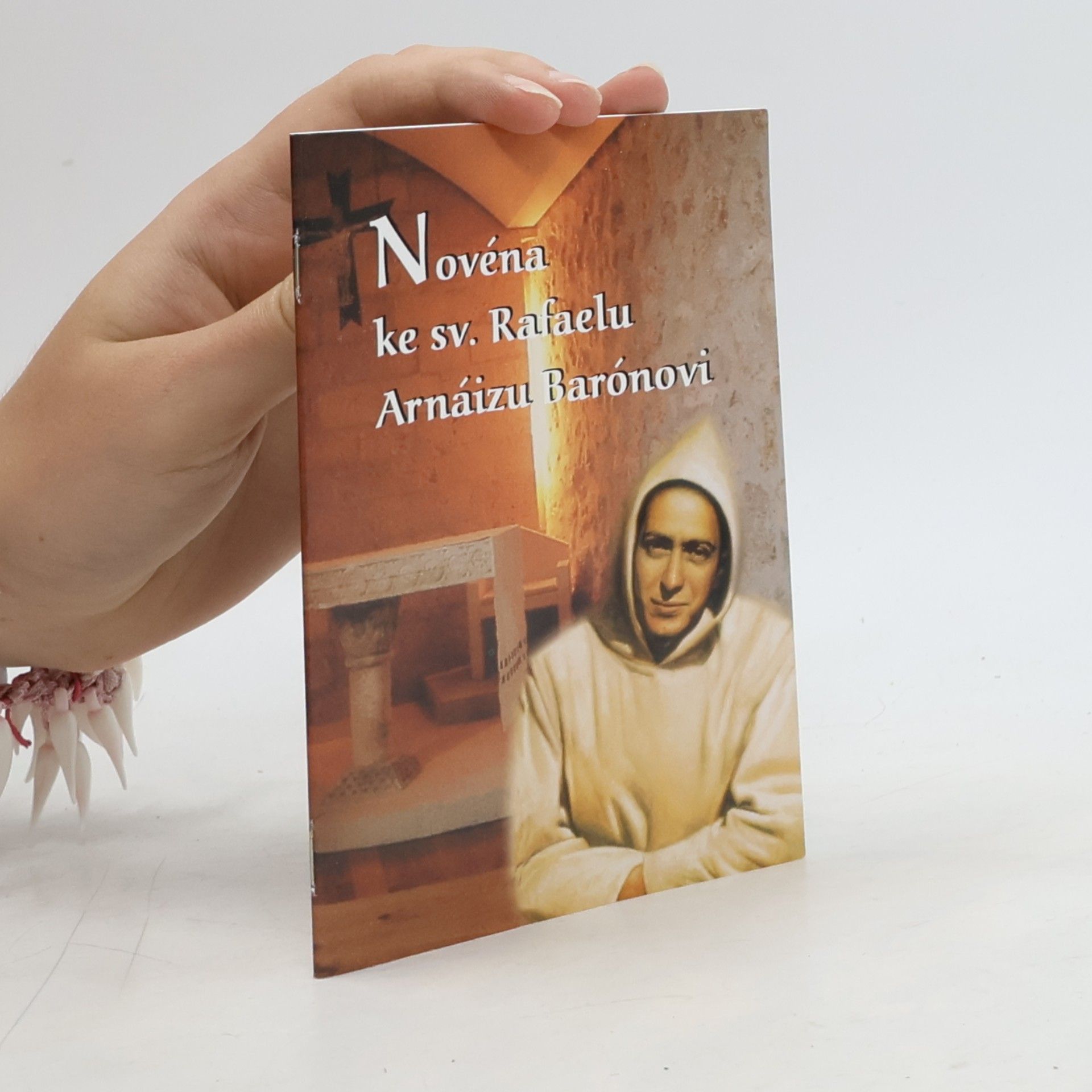 Collectif d'auteurs Novéna ke sv. Rafaelu Arnáizu Barónovi