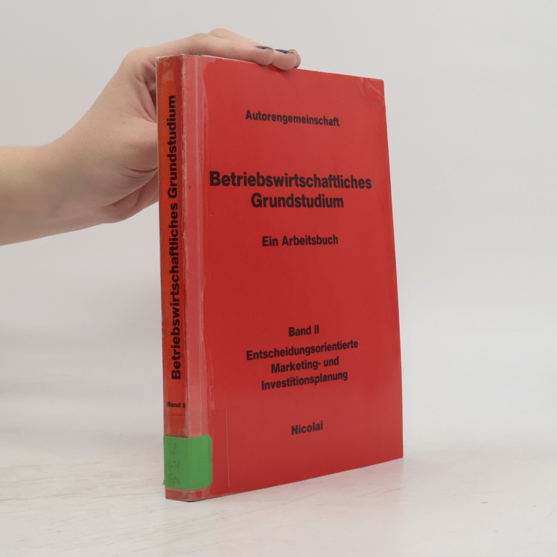 Autorengemeinschaft Betriebswirtschaftliches Grundstudium