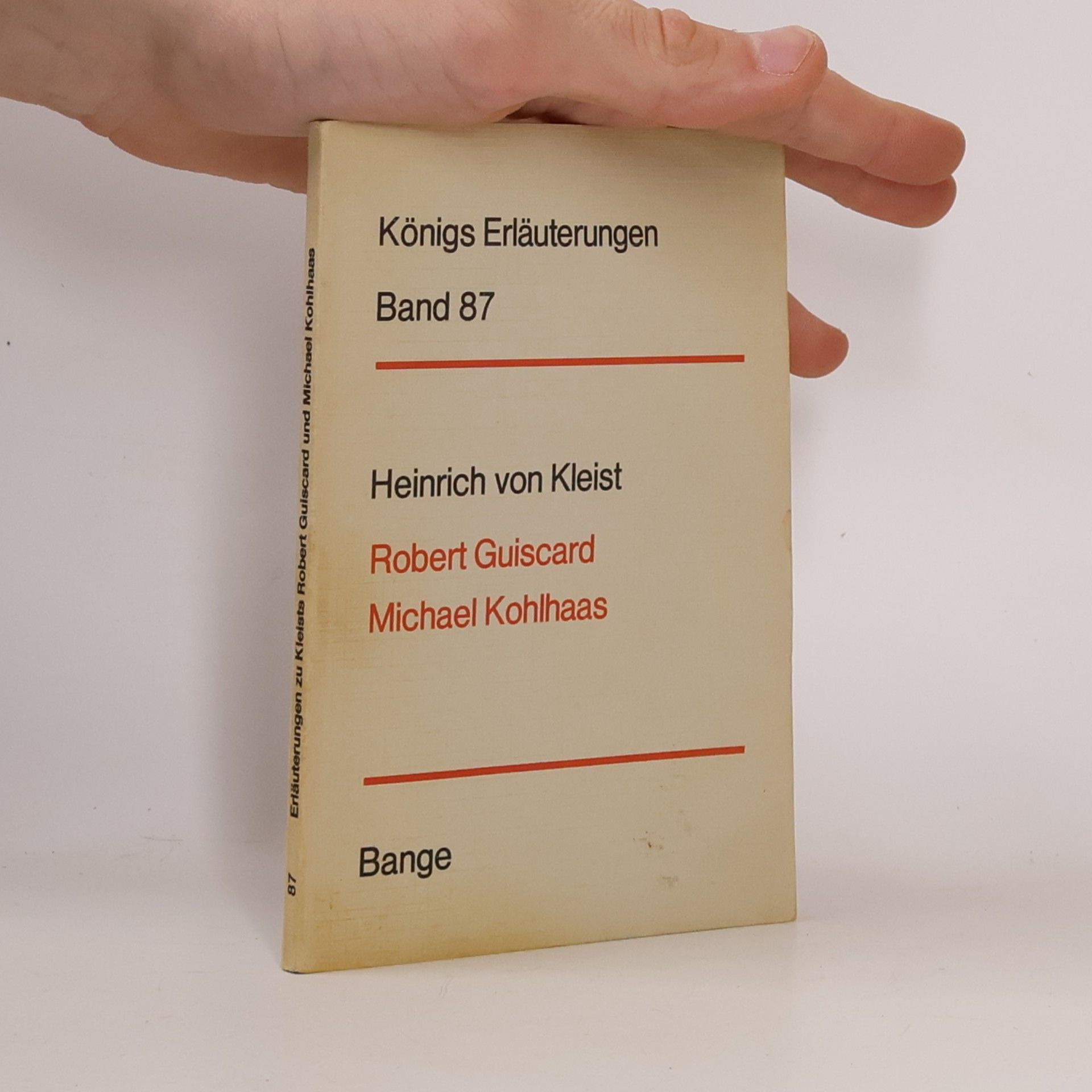 Erläuterungen zu Kleists Robert Guiscard und Michael Kohlhaas