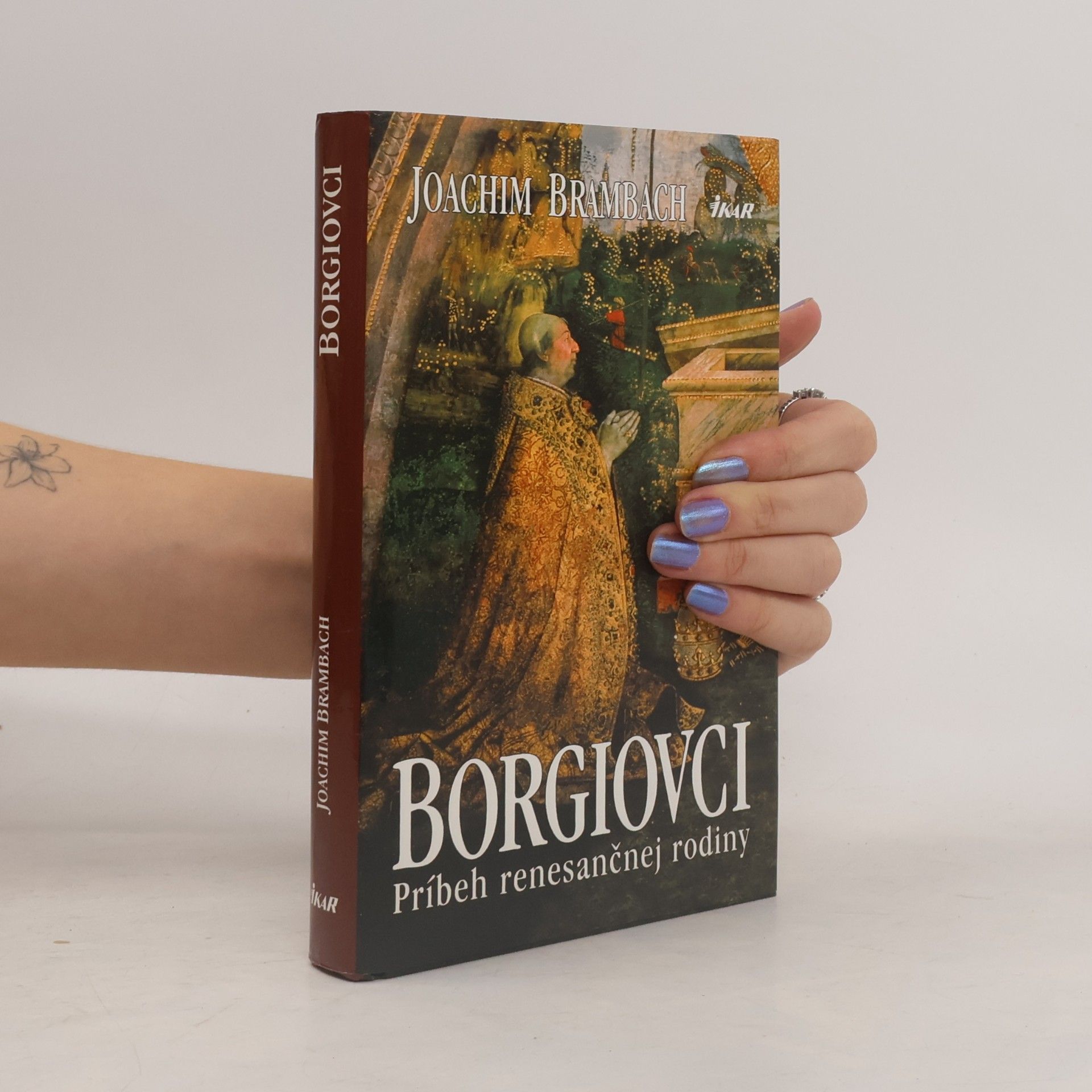 Joachim Brambach Borgiovci - Príbeh renesančnej rodiny