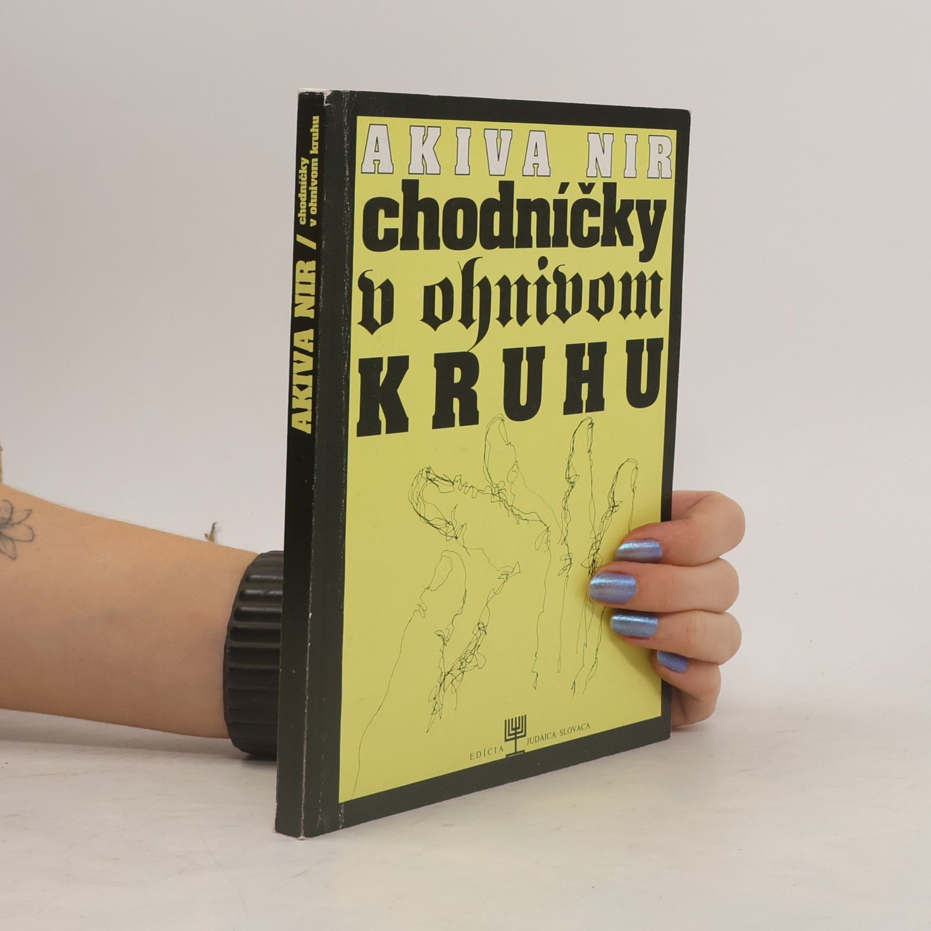 Akiva Nir Chodníčky v ohnivom kruhu