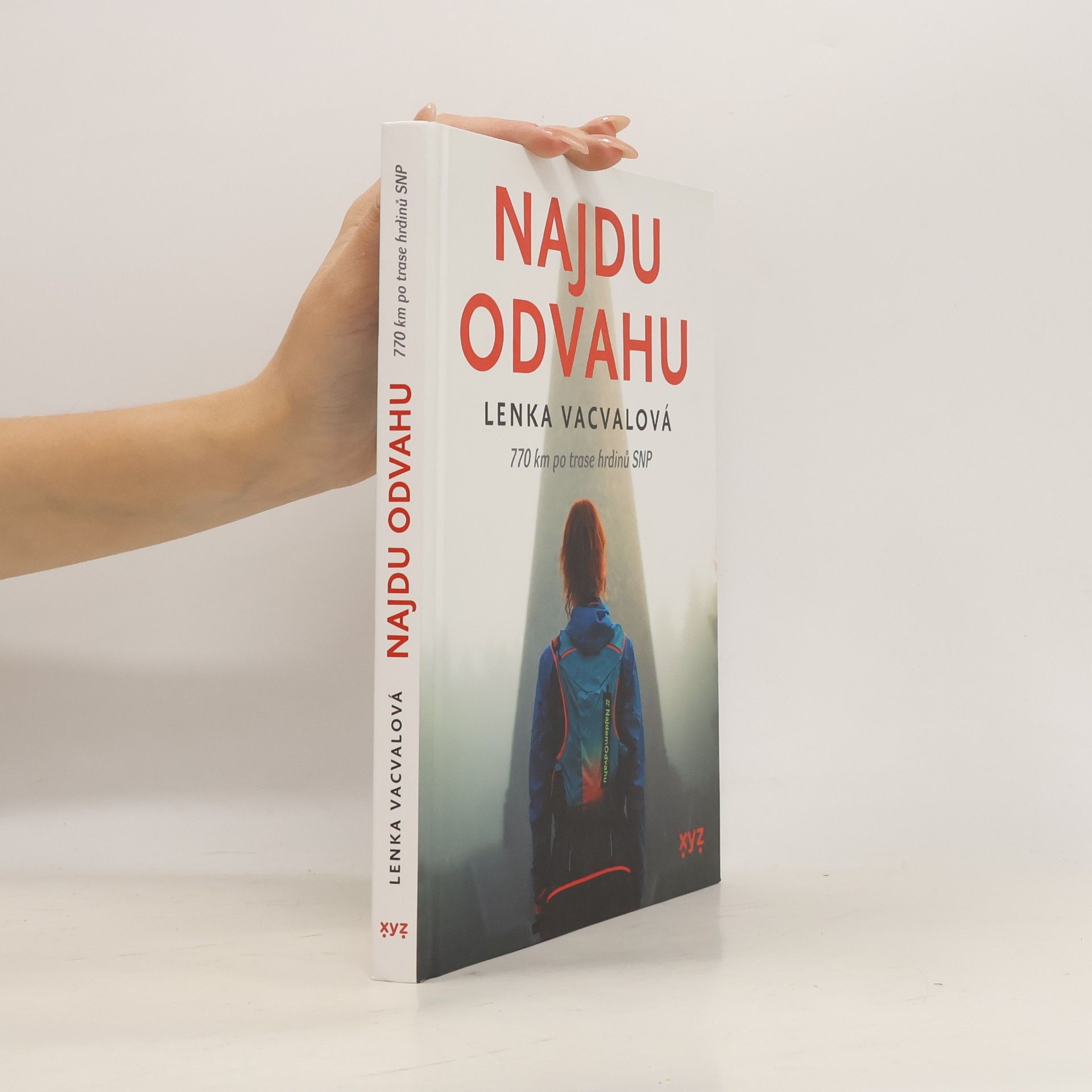 Najdu odvahu : 770 km po trase hrdinů SNP