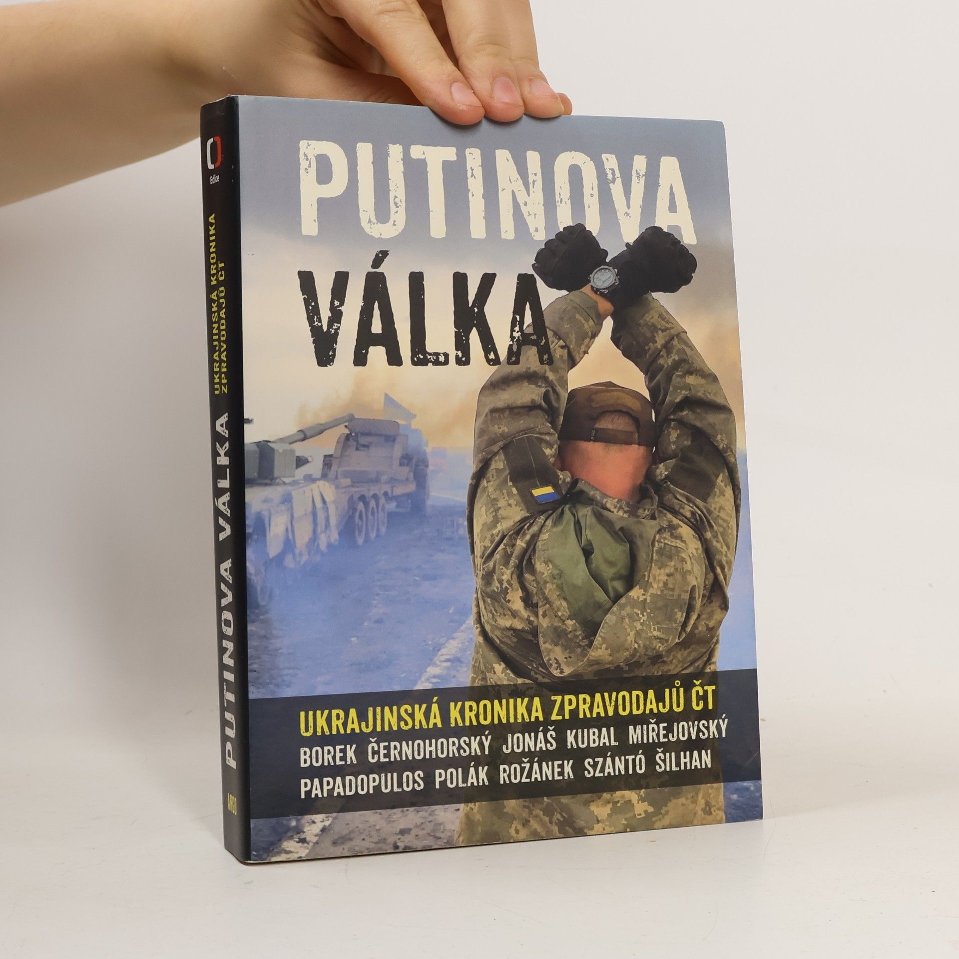 Auteurscollectief Putinova válka. Ukrajinská kronika zpravodajů ČT