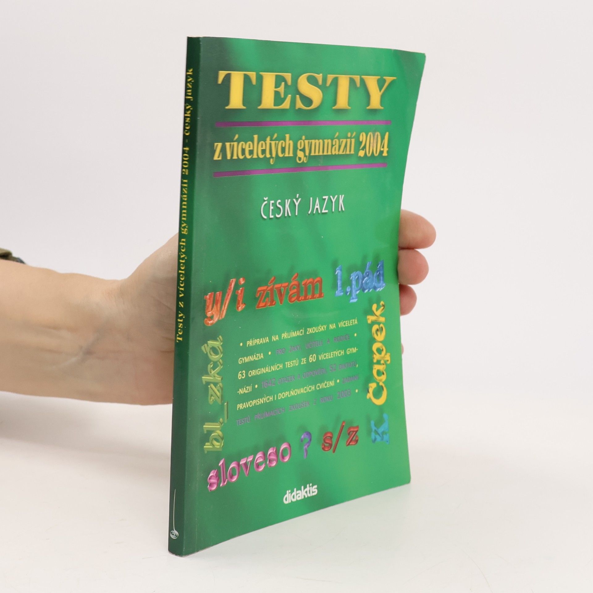 Collectif d'auteurs Testy z víceletých gymnázií 2004. Český jazyk