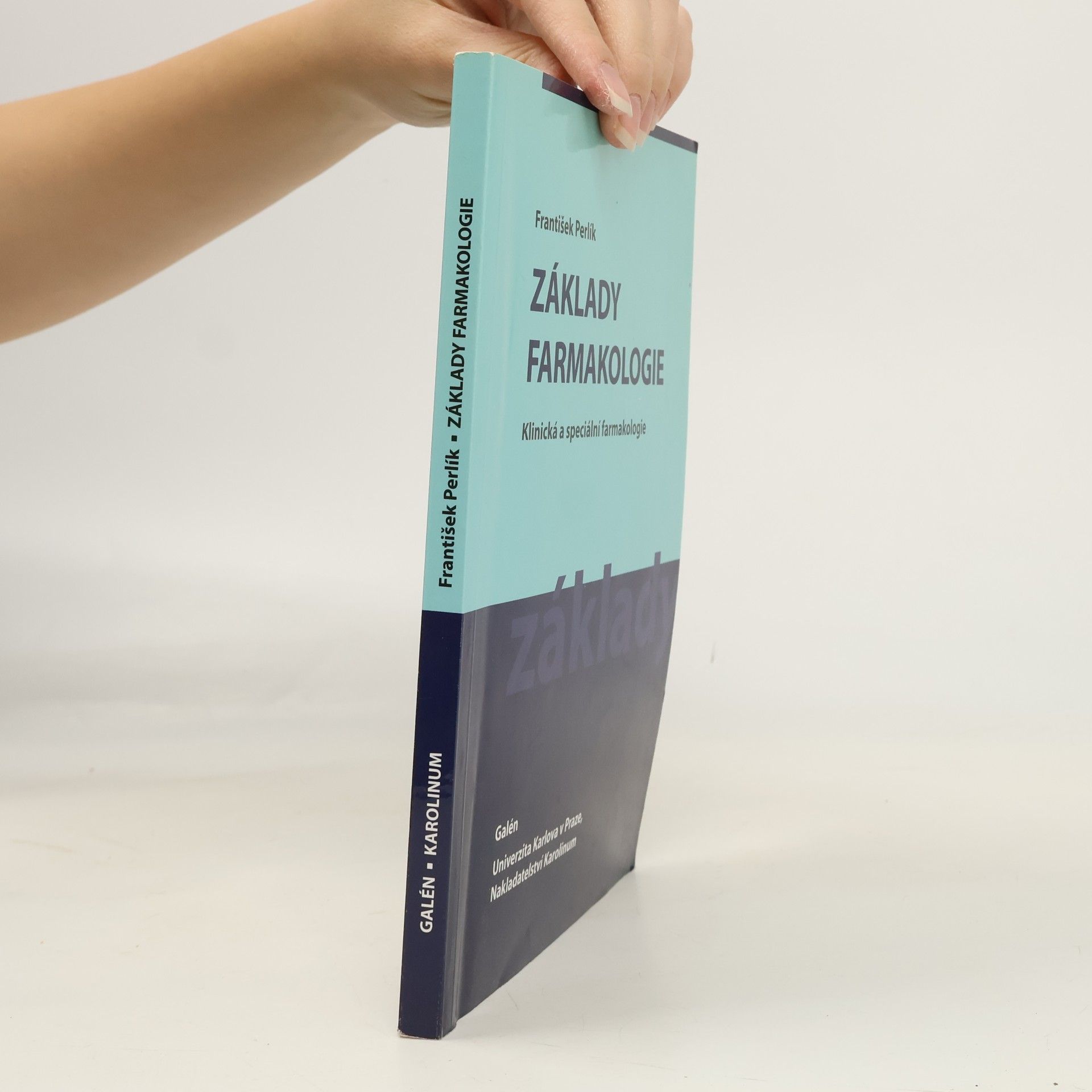 Základy farmakologie. Klinická a speciální farmakologie