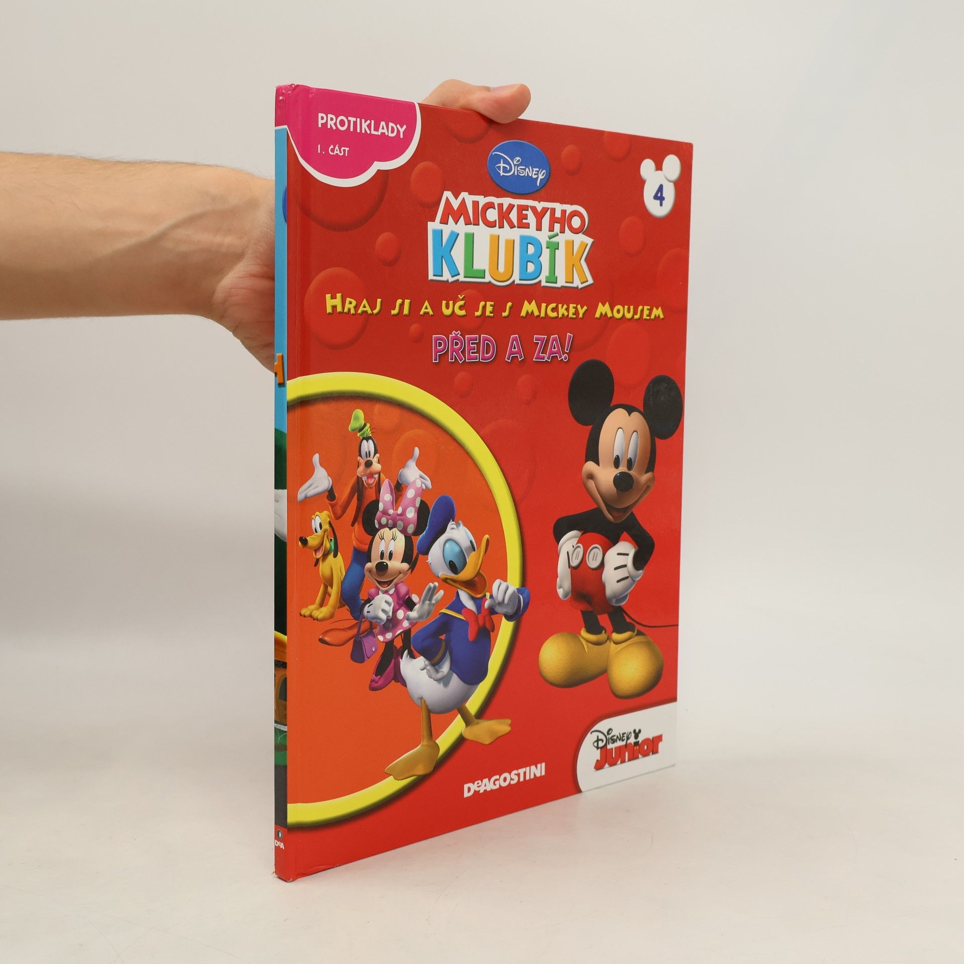 Walt Disney Mickeyho klubík. Hraj si a uč se s Mickey Mousem 4. Před a za!