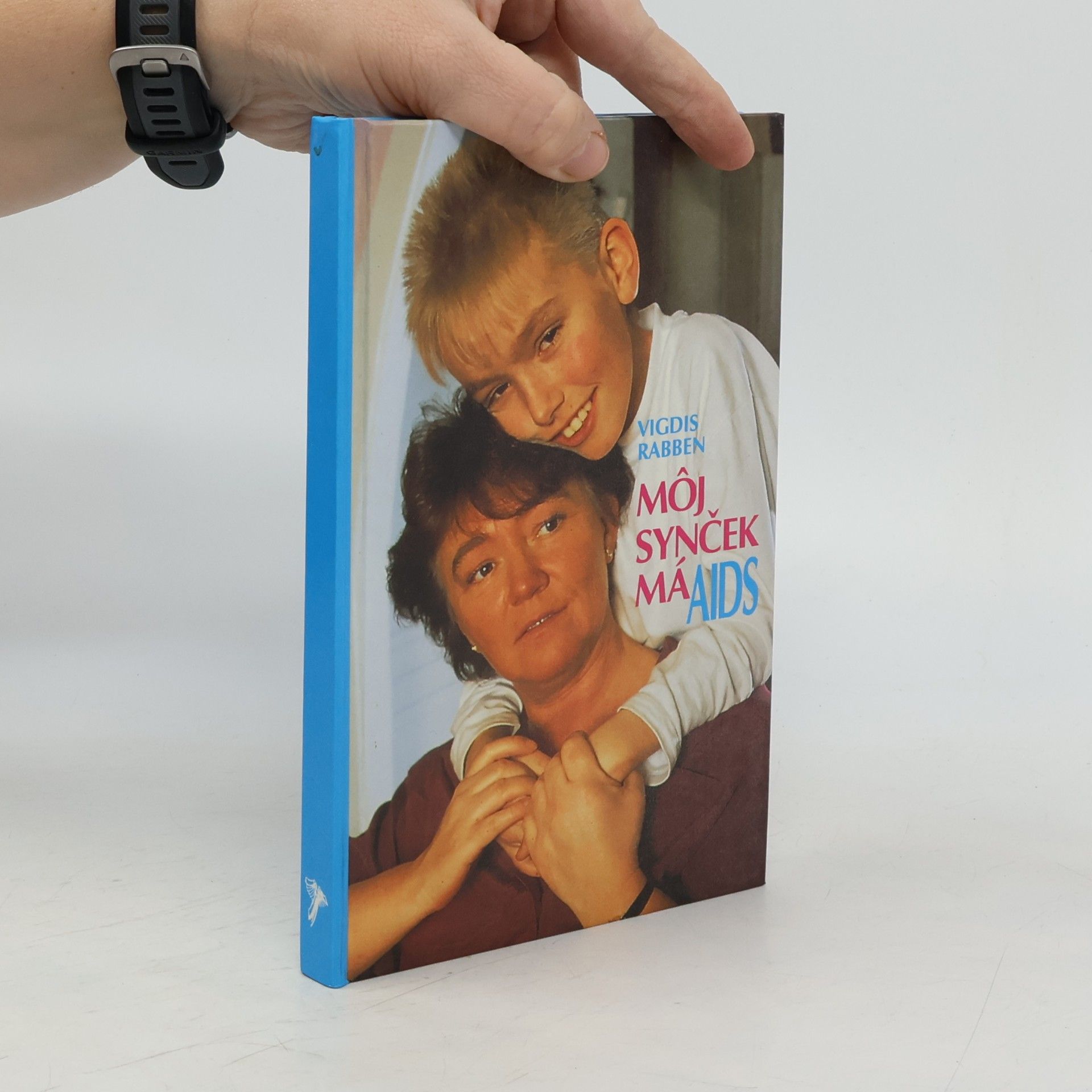Vigdis Rabennová Môj synček má AIDS
